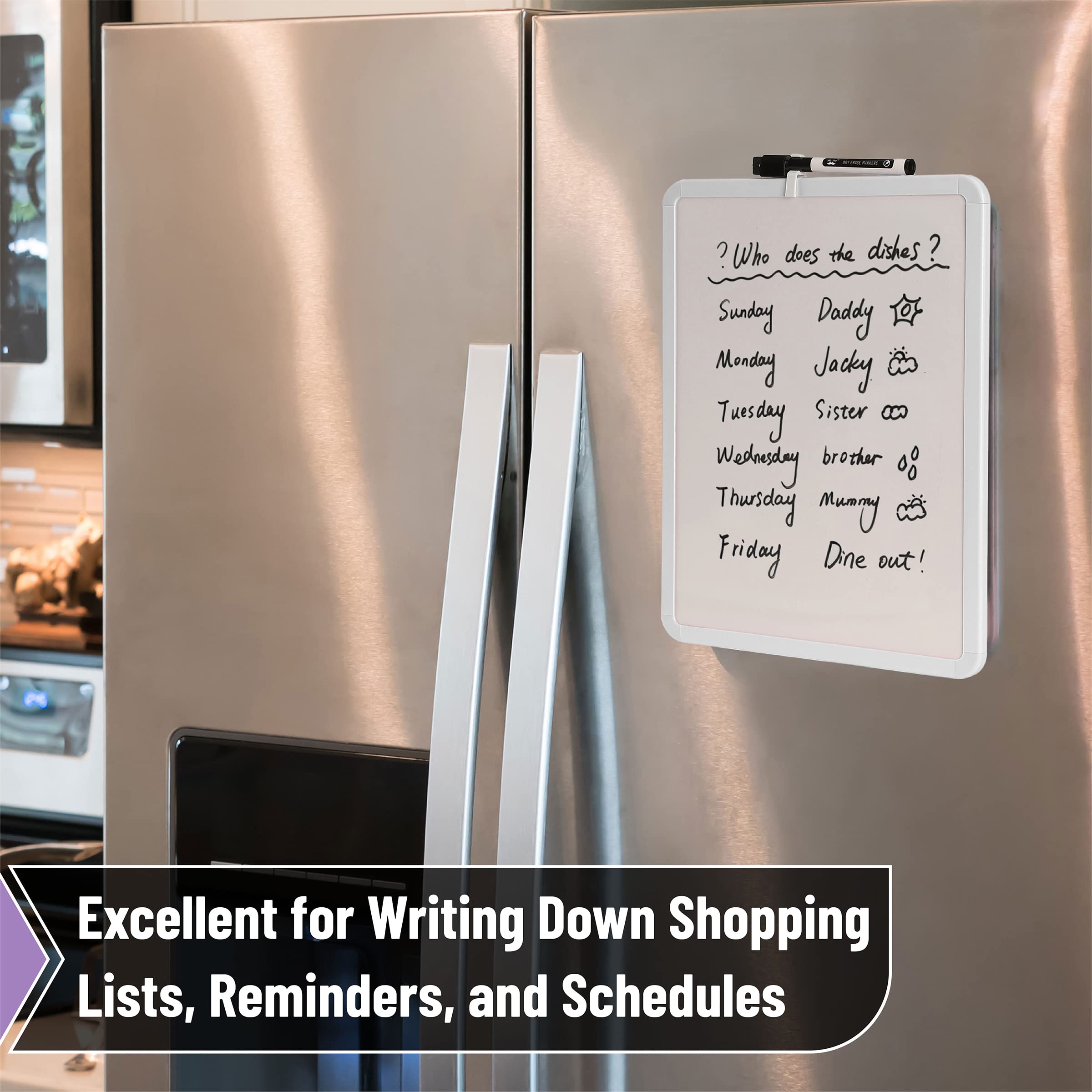 ?Who does the dishes?  
Sunday Daddy 👨  
Monday Jacky 👧  
Tuesday Sister 👧  
Wednesday Brother 👨  
Thursday Mummy 👩  
Friday Dine out!  

Excellent for Writing Down Shopping Lists, Reminders, and Schedules