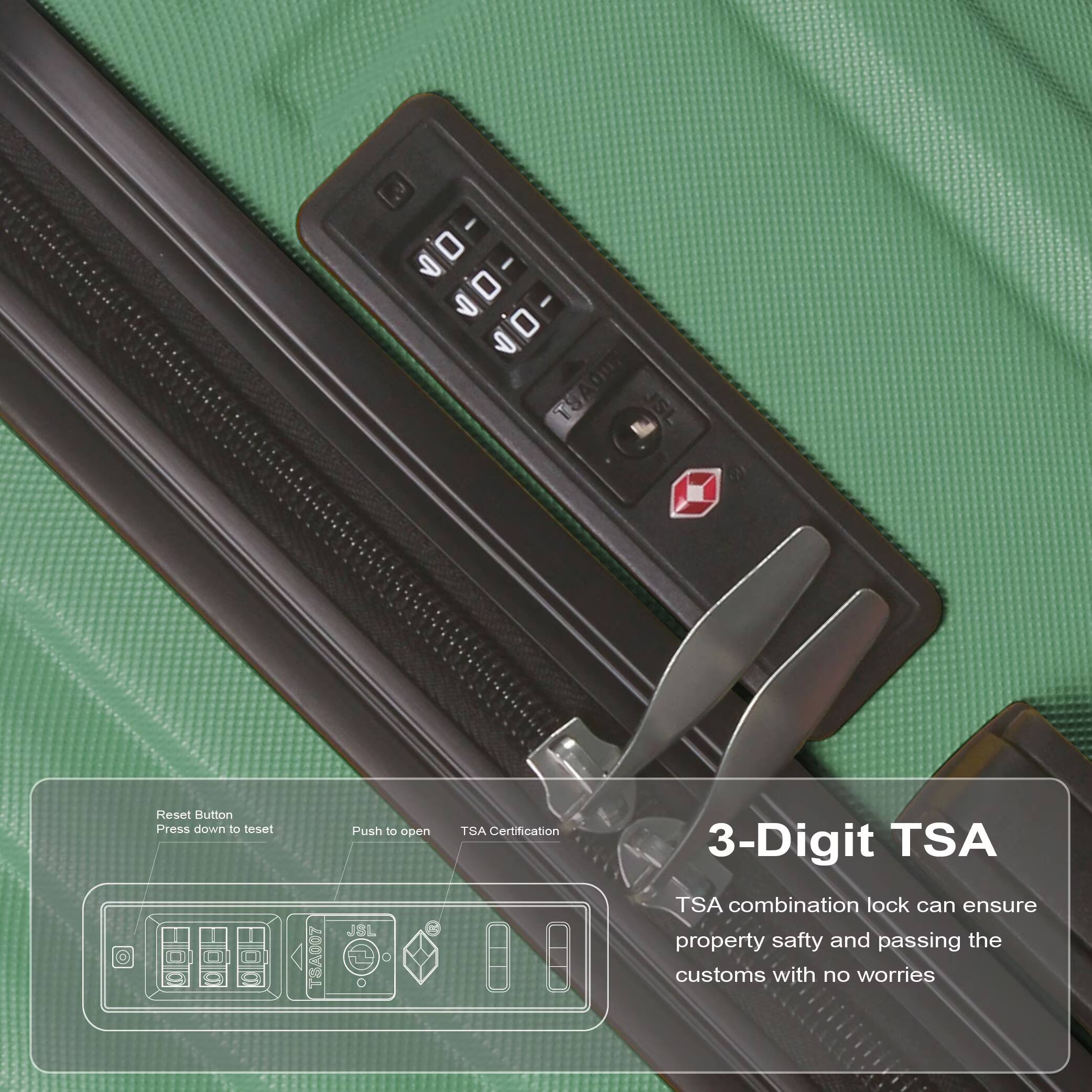 0 I 9 0 - 0 TSAO Reset Button Press down to reset Push to open JSL TSA Certification 3-Digit TSA TSA combination lock can ensure property safety and passing the customs with no worries