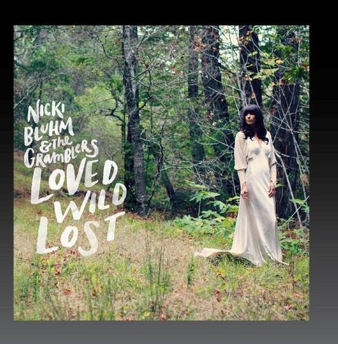 Nicki Bluhm & The Gramblers  
Loved Wild Lost