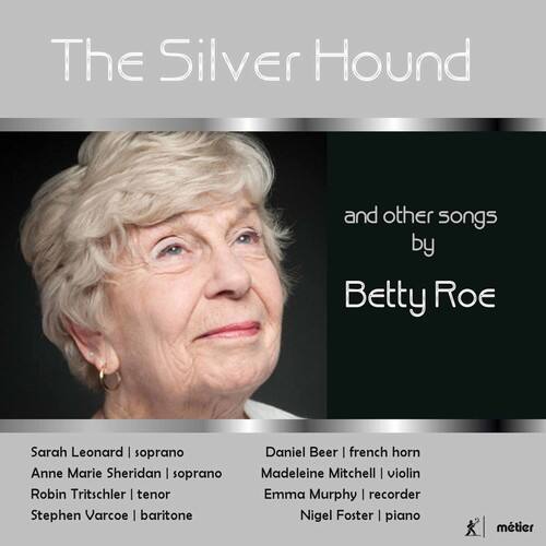 Roe / Leonard / Foster - Silver Hound & Other Songs By Betty Roe   - COMPACT DISCS [CD] price history on PriceWatchPro