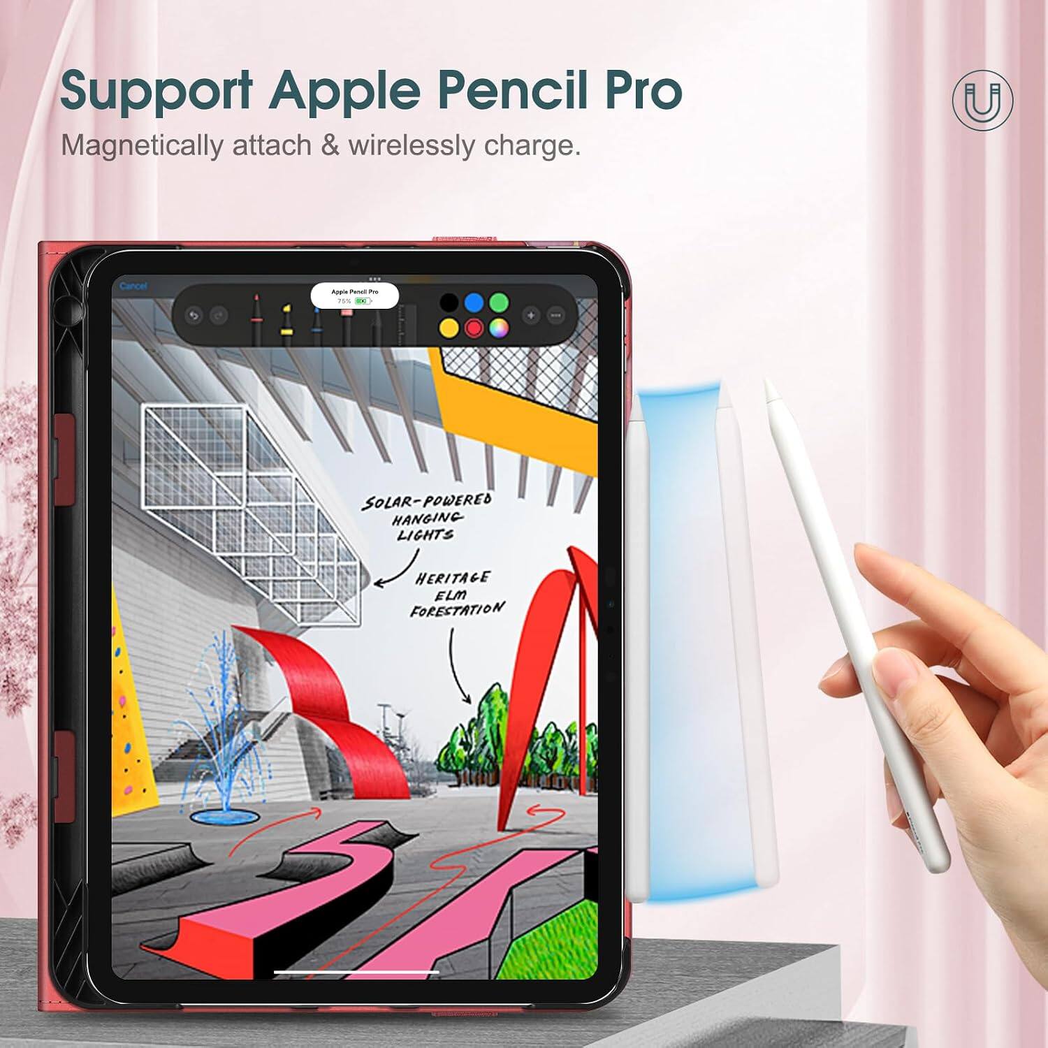 Support Apple Pencil Pro  
Magnetic attach & wirelessly charge.  

Apple Pencil Pro 75% DG  
SOLAR-POWERED HANGING LIGHTS  
HERITAGE ELM FORESTATION
