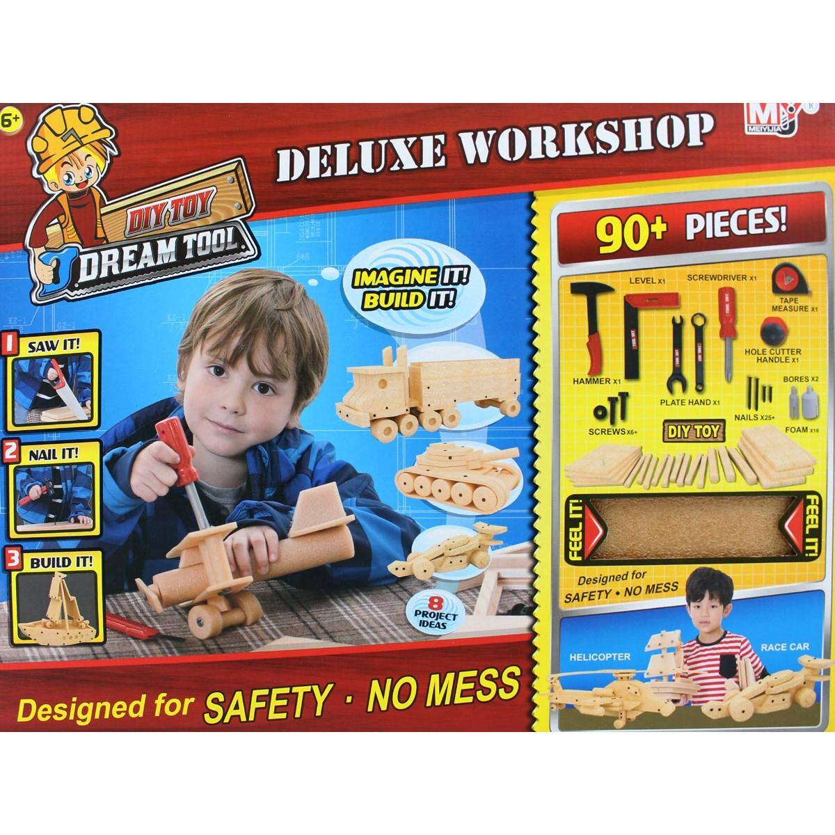 6+  
DIY TOY  
DREAM TOOL  
DELUXE WORKSHOP  

IMAGINE IT! BUILD IT!  

1. SAW IT!  
2. NAIL IT!  
3. BUILD IT!  

8 PROJECT IDEAS  

90+ PIECES!  
- LEVEL x1  
- SCREWDRIVER x1  
- TAPE MEASURE x1  
- HOLE CUTTER HANDLE x1  
- BORES x2  
- HAMMER x1  
- PLATE HAND x1  
- SCREWS x6  
- NAILS x25  
- FOAM x18  

FEEL IT!  
Designed for SAFETY • NO MESS  

HELICOPTER  
RACE CAR  

Designed for SAFETY • NO MESS