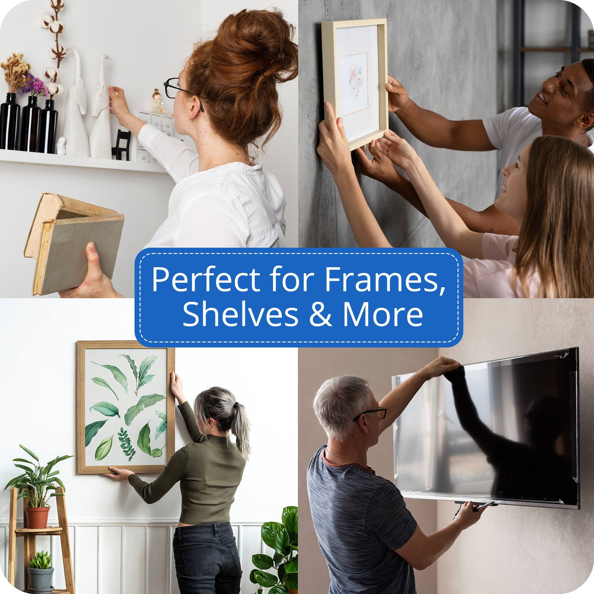 Perfect for Frames, Shelves & More