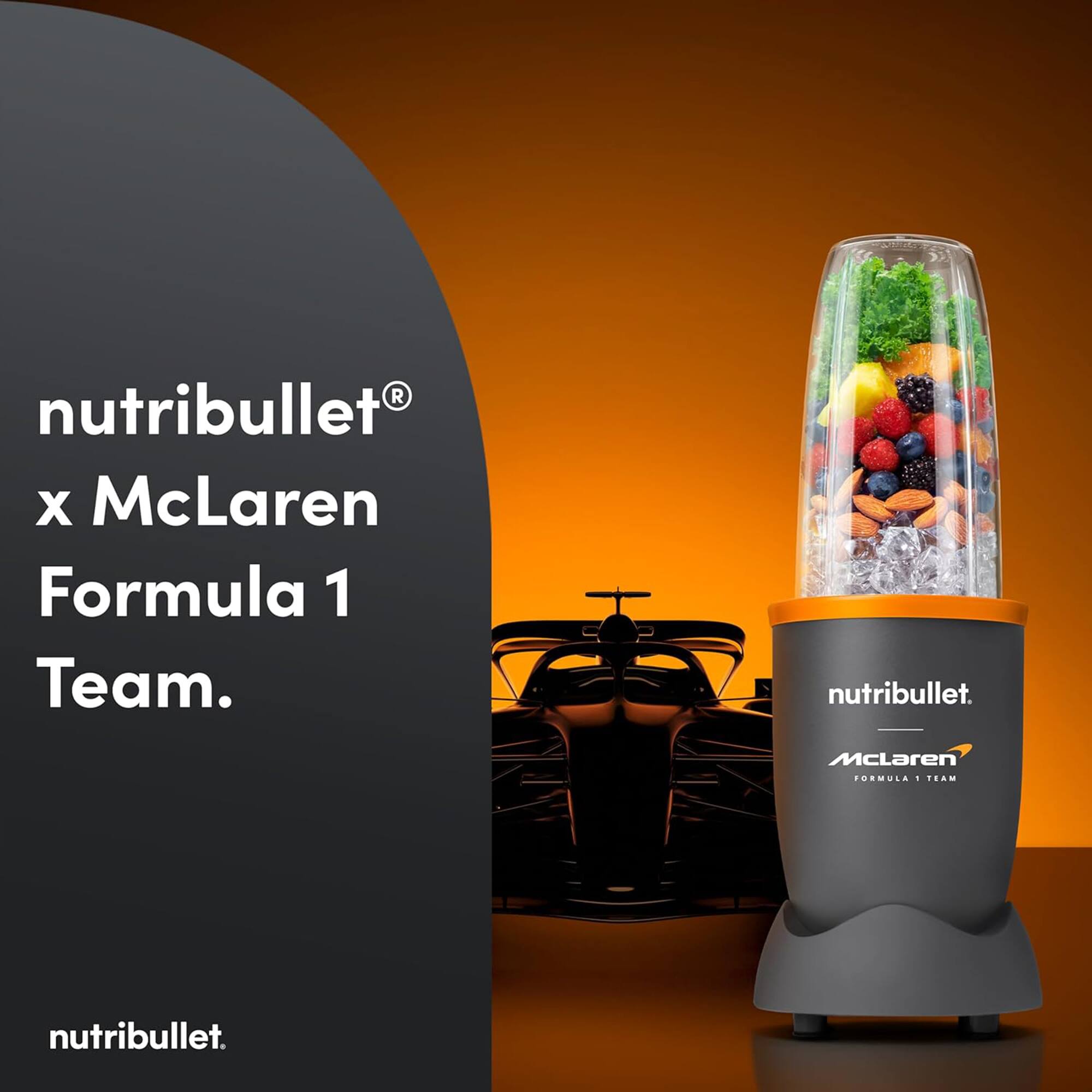 nutribullet® x McLaren Formula 1 Team.  
nutribullet.  
McLaren Formula 1 Team.  
nutribullet.