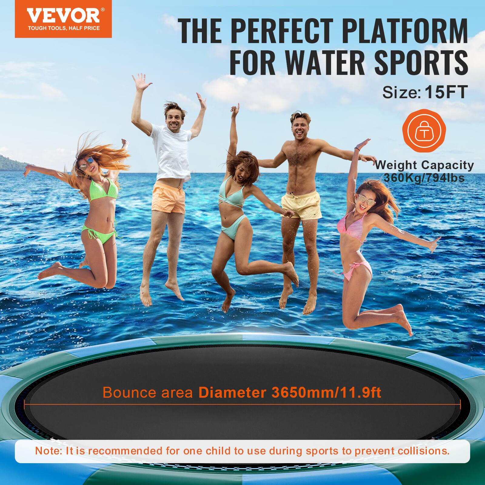 VEVOR TOUGH TOOLS, HALF PRICE. THE PERFECT PLATFORM FOR WATER SPORTS. Size: 15FT. Weight Capacity: 360Kg/794lbs. Bounce area Diameter: 3650mm/11.9ft. Note: It is recommended for one child to use during sports to prevent collisions.