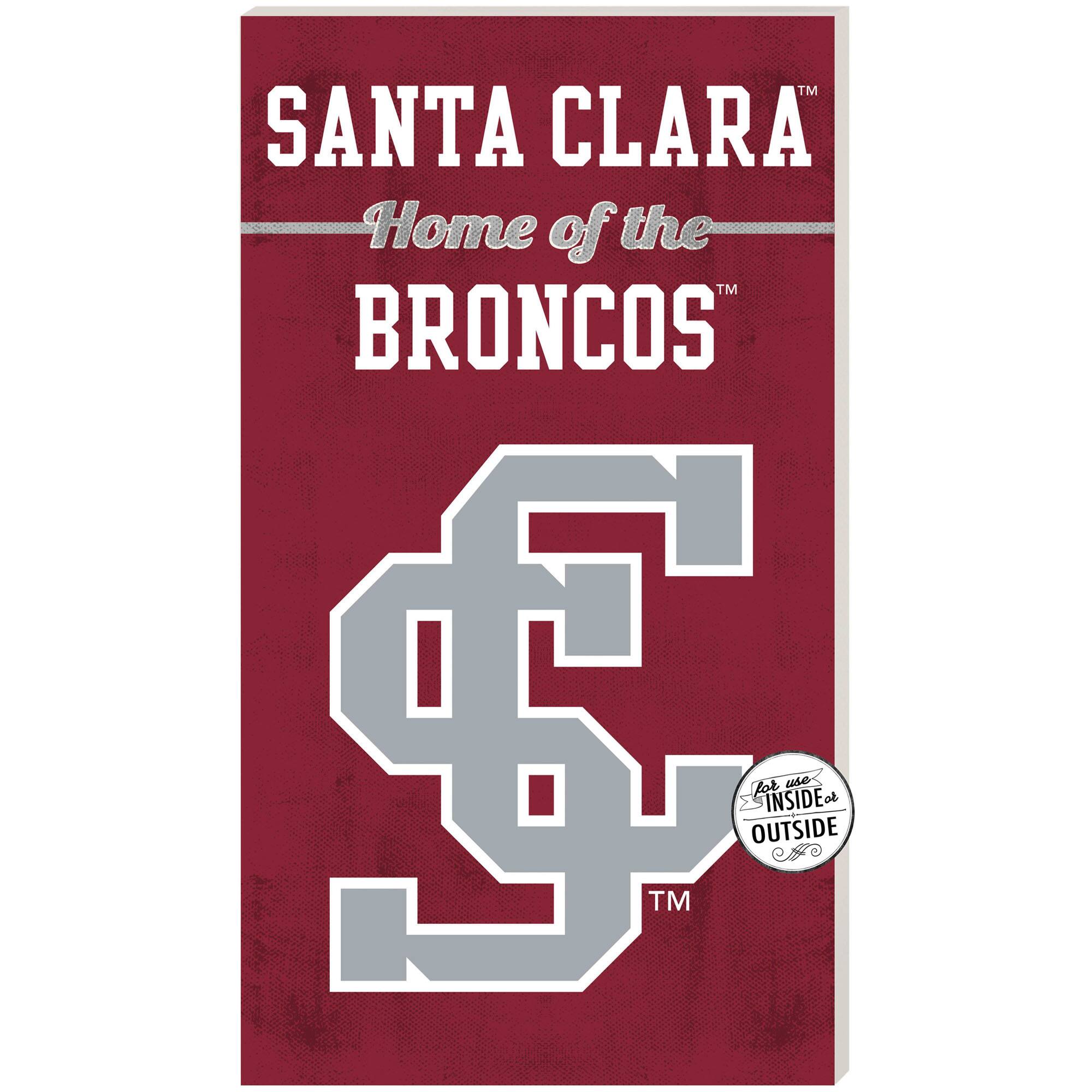 Maroon Santa Clara Broncos 11'' x 20'' Home Of The Sign