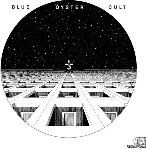 BLUE OYSTER CULT  
COMPACT DISC  
DIGITAL AUDIO  
DIGITALLY MASTERED  
ANALOG RECORDING