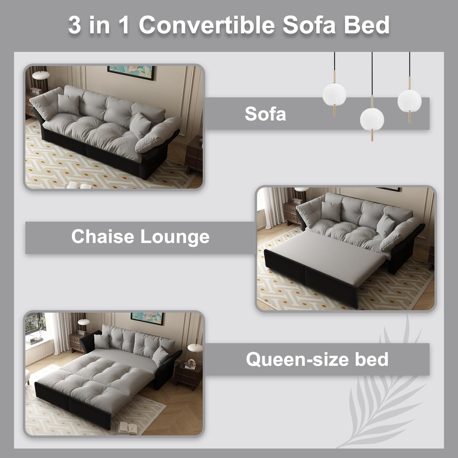 3 in 1 Convertible Sofa Bed

- Sofa
- Chaise Lounge
- Queen-size bed