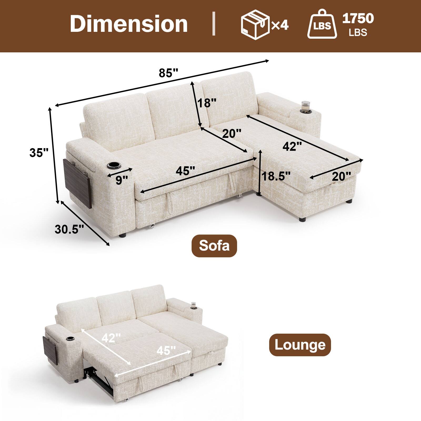 Dimension  
x4 1750 LBS  
85" 18" 35" 9" 45" 20" 42" 18.5" 20" 30.5"  
Sofa 42" 45"  
Lounge