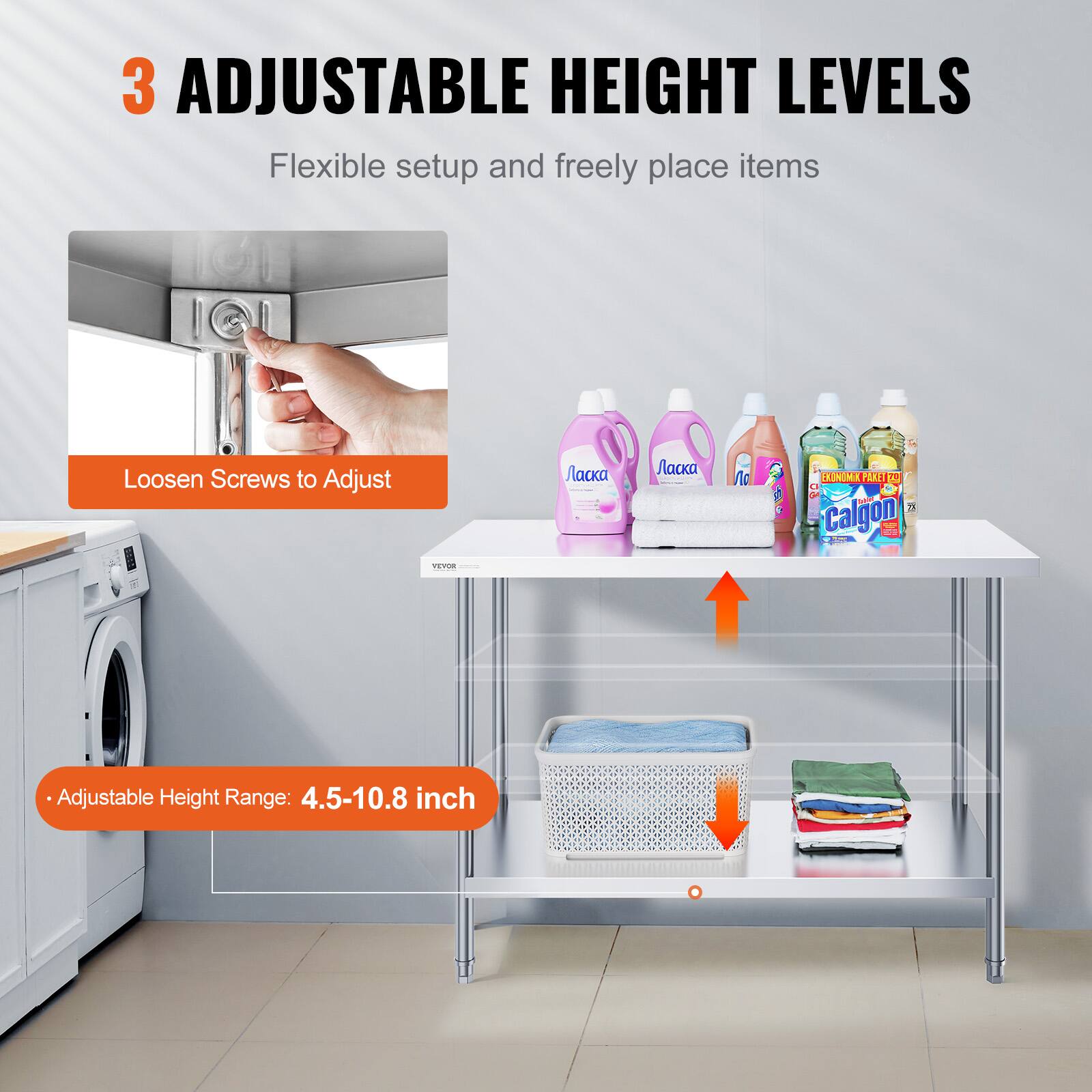 3 ADJUSTABLE HEIGHT LEVELS Flexible setup and freely place items

Loosen Screws to Adjust

- Adjustable Height Range: 4.5-10.8 inch