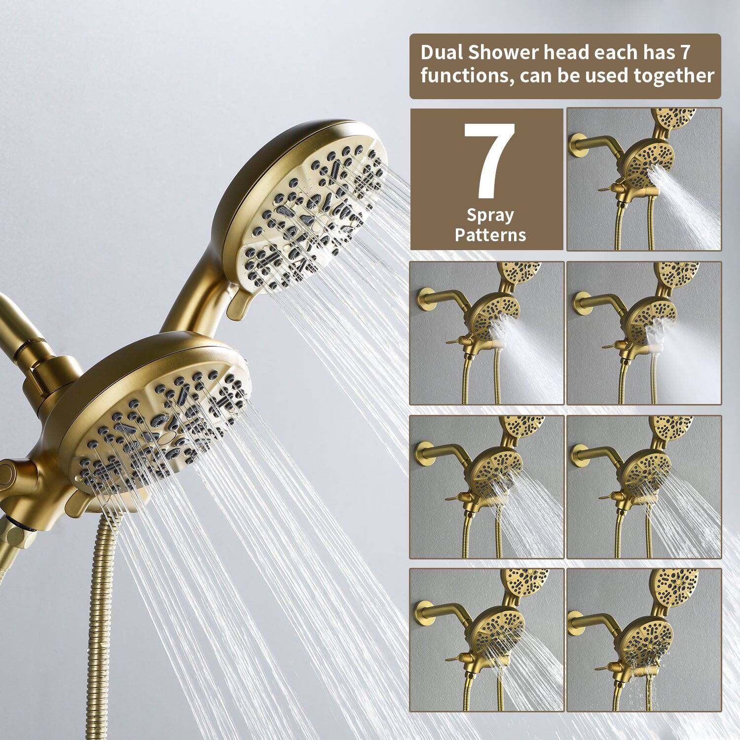 Dual Shower head each has 7 functions, can be used together

7 Spray Patterns
