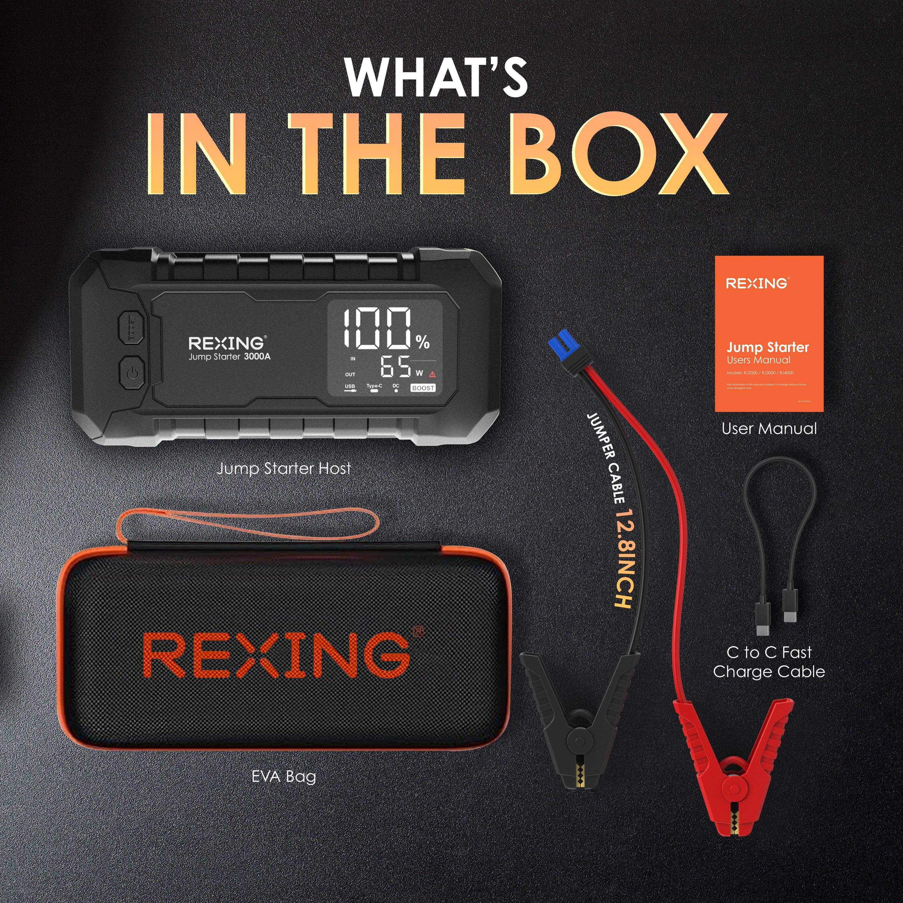 WHAT'S IN THE BOX

- REXING Jump Starter 3000A
- REXING Jump Starter Host
- REXING EVA Bag
- REXING Jumper Cable 12.8INCH
- REXING C to C Fast Charge Cable
- REXING Jump Starter Users Manual