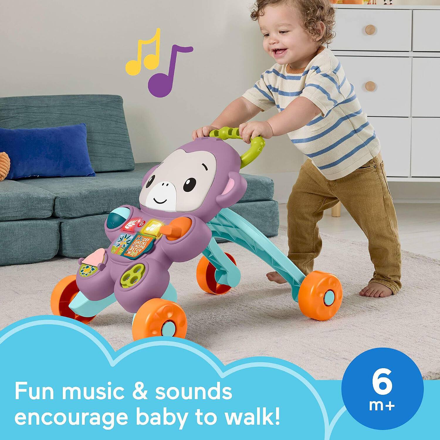 2l 2   AeDEf MNOPO OHLIKS JUOY  8 Fun music & sounds encourage baby to walk! 6 m+