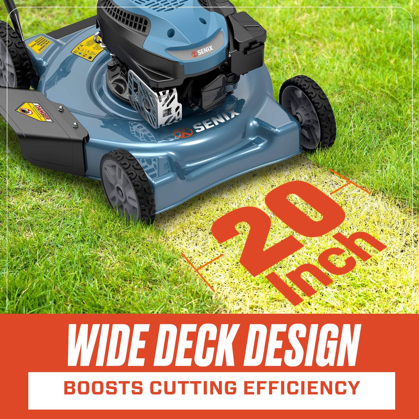 SENIX DANGER  
SENIX CD  
20 Inch Wide Deck Design Boosts Cutting Efficiency