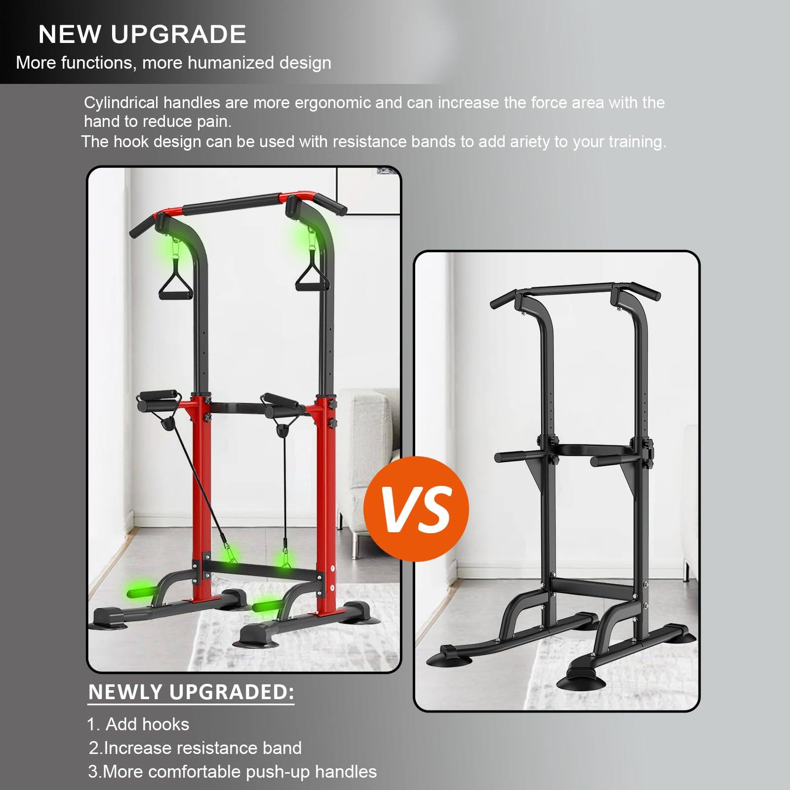 **NEW UPGRADE**  
More functions, more humanized design  

Cylindrical handles are more ergonomic and can increase the force area with the hand to reduce pain. The hook design can be used with resistance bands to add variety to your training.  

**VS**  

**NEWLY UPGRADED:**  
1. Add hooks  
2. Increase resistance band  
3. More comfortable push-up handles