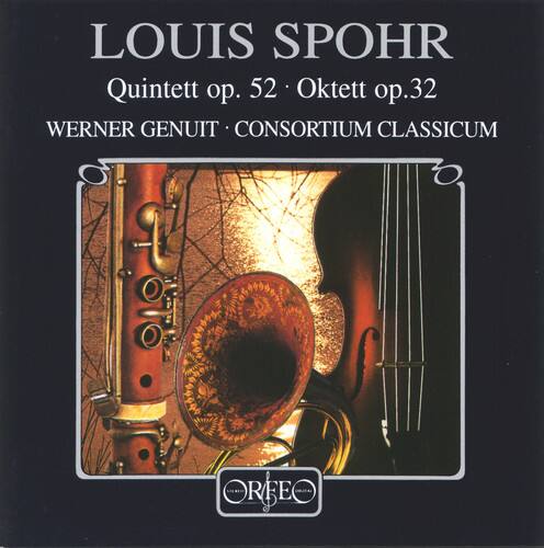 LOUIS SPOHR  
Quintett op. 52 · Oktett op. 32  
WERNER GENUIT · CONSORTIUM CLASSICUM  
ORFEO