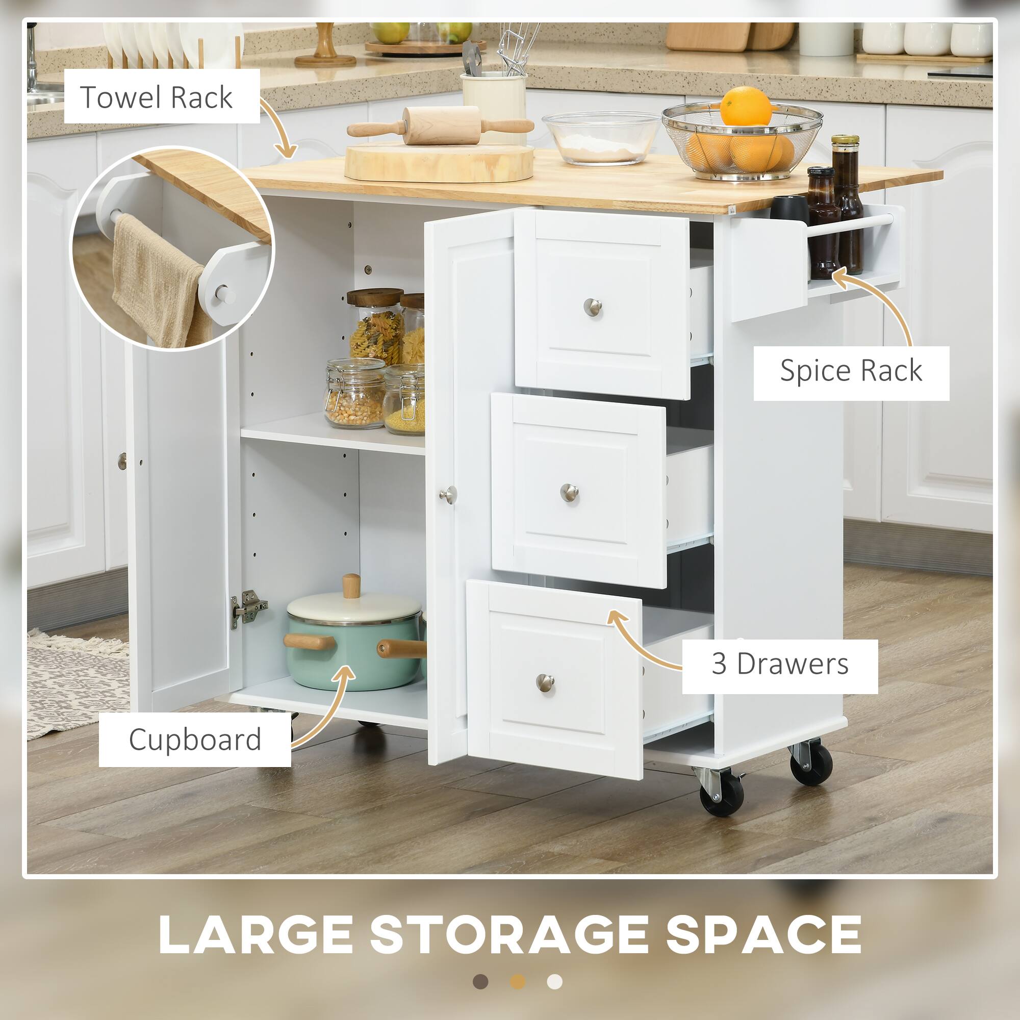 Towel Rack  
Spice Rack  
3 Drawers  
Cupboard  
LARGE STORAGE SPACE