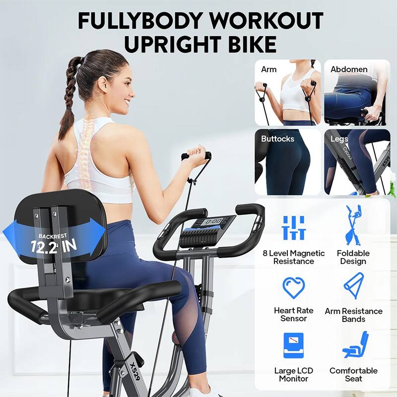 FULLYBODY WORKOUT UPRIGHT BIKE

Arm
Abdomen
Buttocks
Legs

Cycou X529

0:00

BACKREST 12.2 IN

8 Level Magnetic Resistance

Foldable Design

Heart Rate Sensor

Arm Resistance Bands

Large LCD Monitor

Comfortable Seat