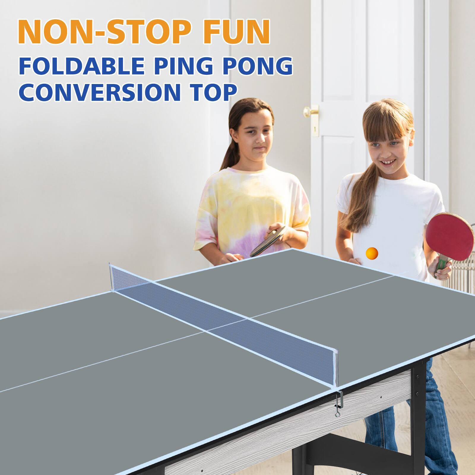 NON-STOP FUN  
FOLDABLE PING PONG CONVERSION TOP
