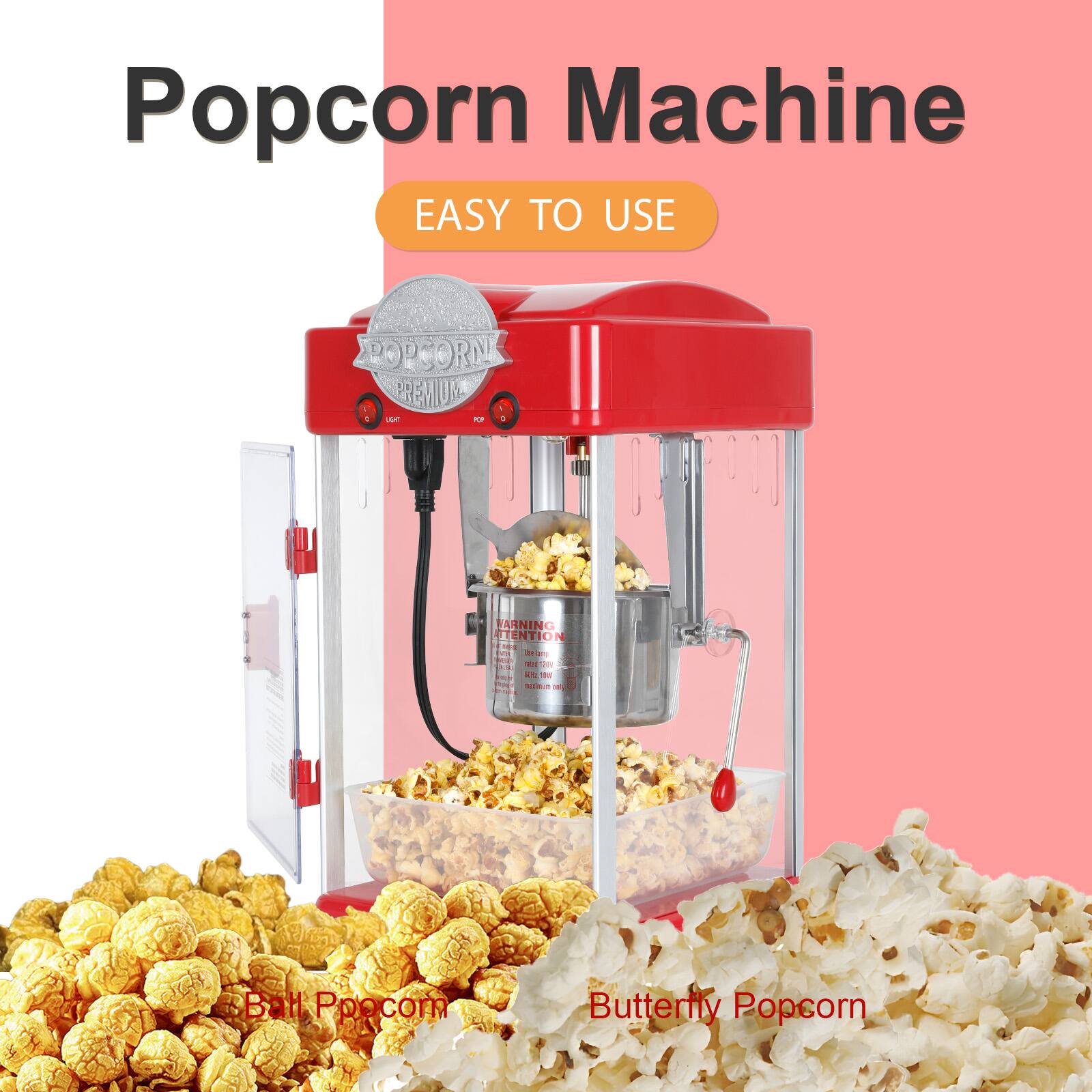 Popcorn Machine  
EASY TO USE  

Popcorn Premium  

Butterfly Popcorn  

Ball Popcorn