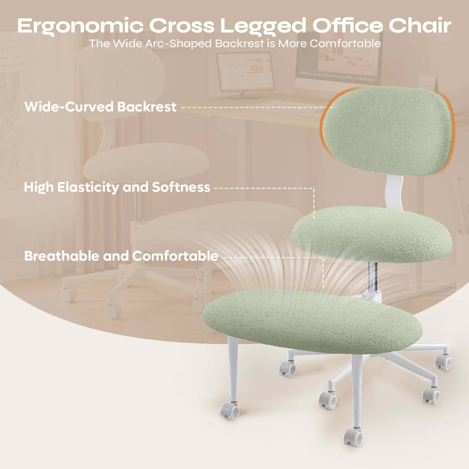 Ergonomic Cross Legged Office Chair  
The Wide Arc-Shaped Backrest is More Comfortable  

- Wide-Curved Backrest  
- High Elasticity and Softness  
- Breathable and Comfortable