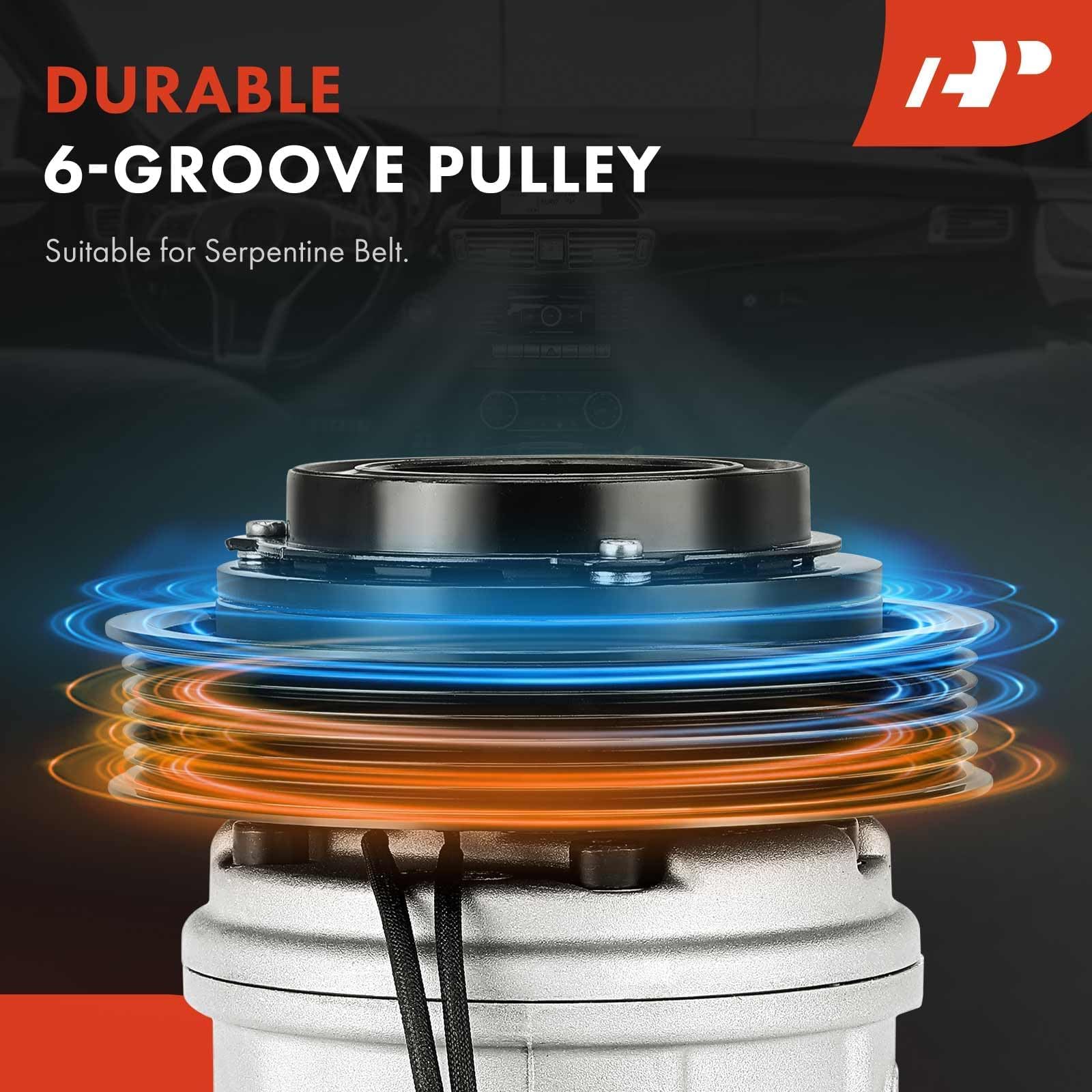 DURABLE  
6-GROOVE PULLEY  
Suitable for Serpentine Belt.