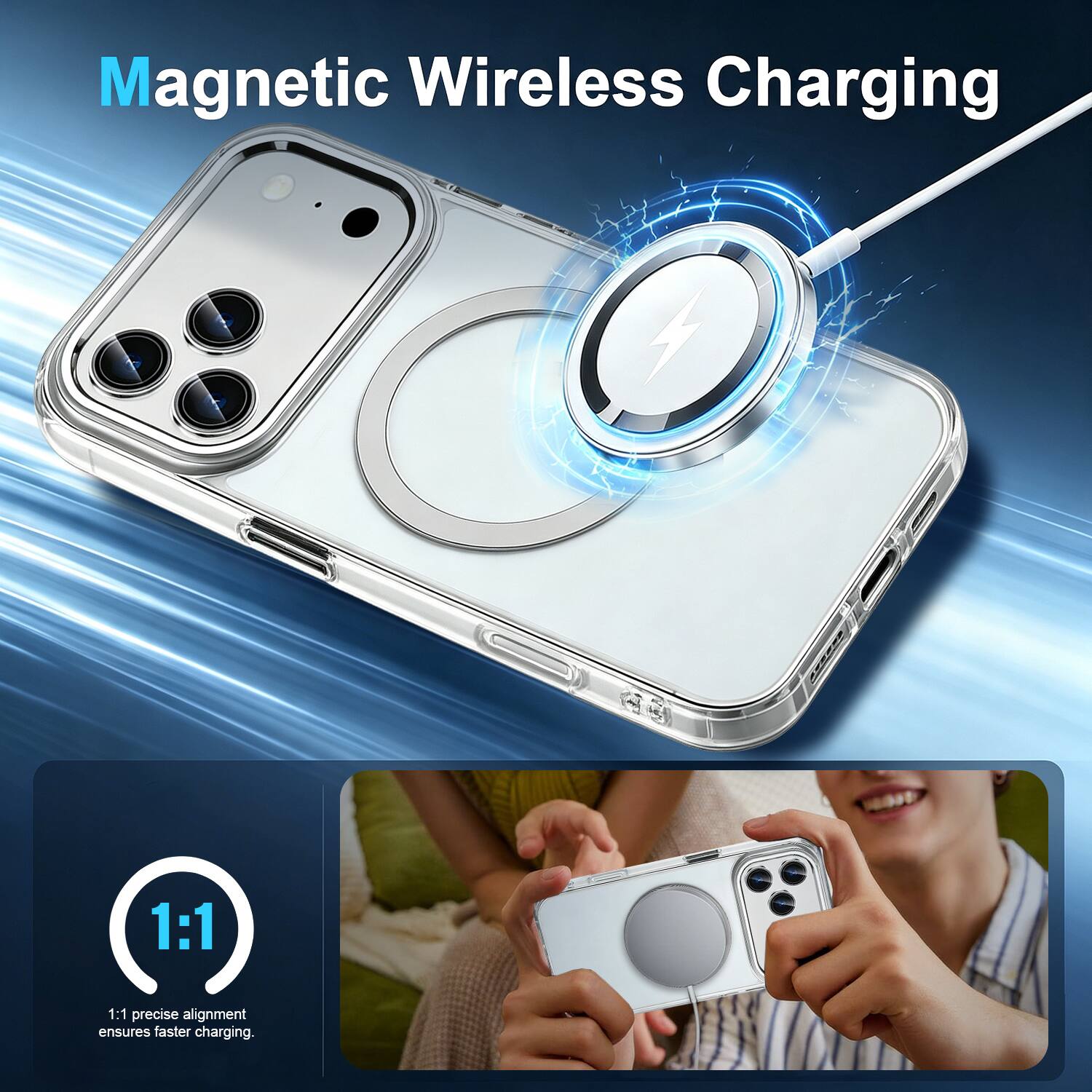 Magnetic Wireless Charging

1:1 precise alignment ensures faster charging.