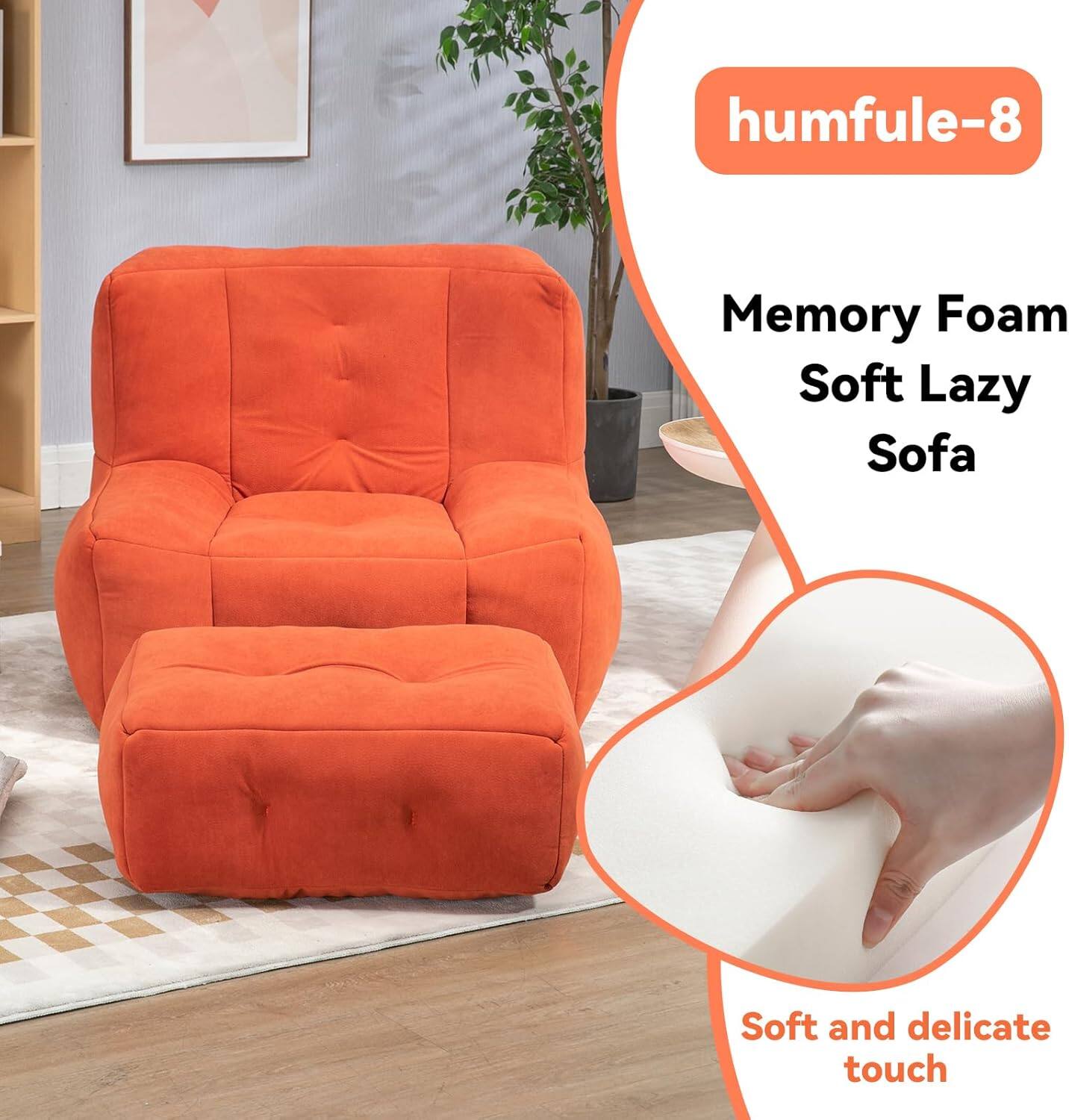 humfule-8  
Memory Foam Soft Lazy Sofa  
Soft and delicate touch