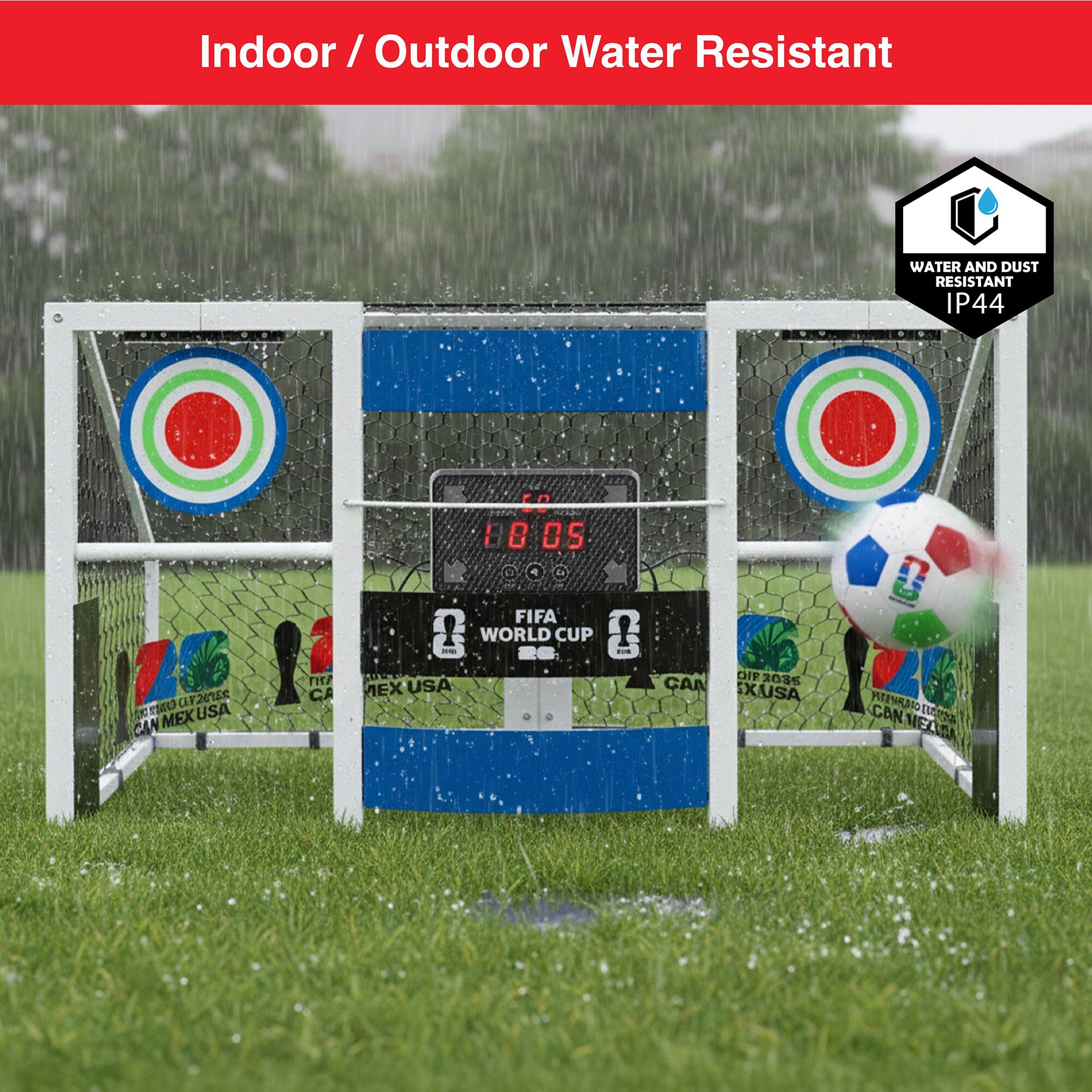 Indoor / Outdoor Water Resistant

WATER AND DUST RESISTANT IP44

CID CEP 20188 MEX USA CAN

CA

50 8 05 FIFA WORLD CUP MEX USA

CG

OIR 3035 CAN XUSA

PITEURATO ESS 0017 CAN MEXIGA