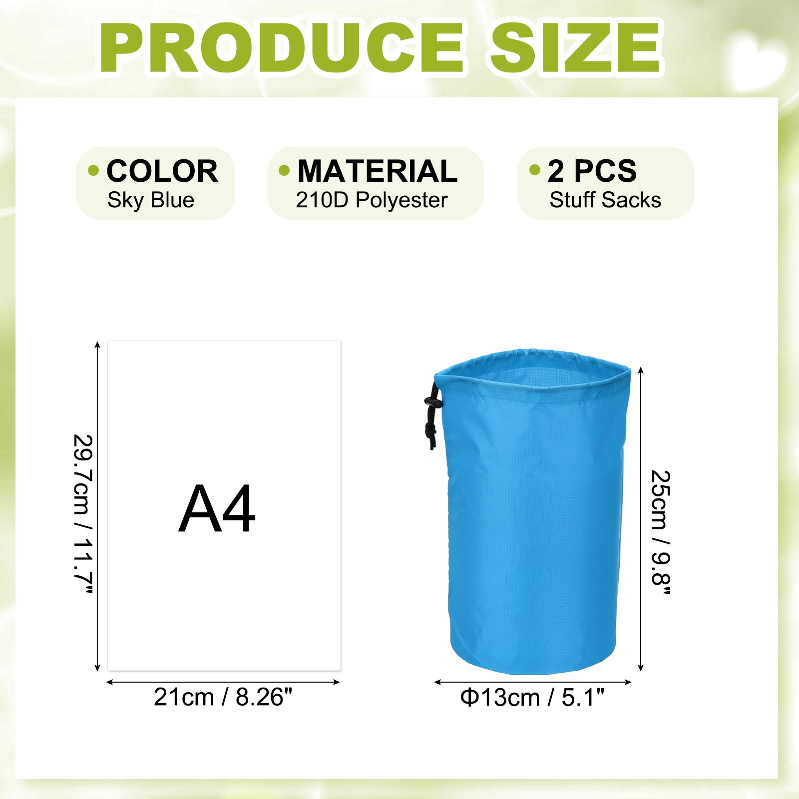 PRODUCE SIZE

- COLOR: Sky Blue
- MATERIAL: 210D Polyester
- 2 PCS Stuff Sacks

A4
- 21cm / 8.26"
- 29.7cm / 11.7"
- 25cm / 9.8"
- Φ13cm / 5.1"