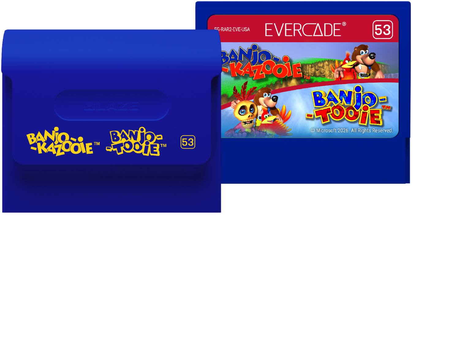 BLAZE BANJO KAZOOIE - TOOIE  
TM TM  
EVERCADE 53  
FG-RAR2-EVE-USA  
BANJO KAZOOIE TM  
BANJO - TOOIE  
Microsoft 2026. All Rights Reserved.
