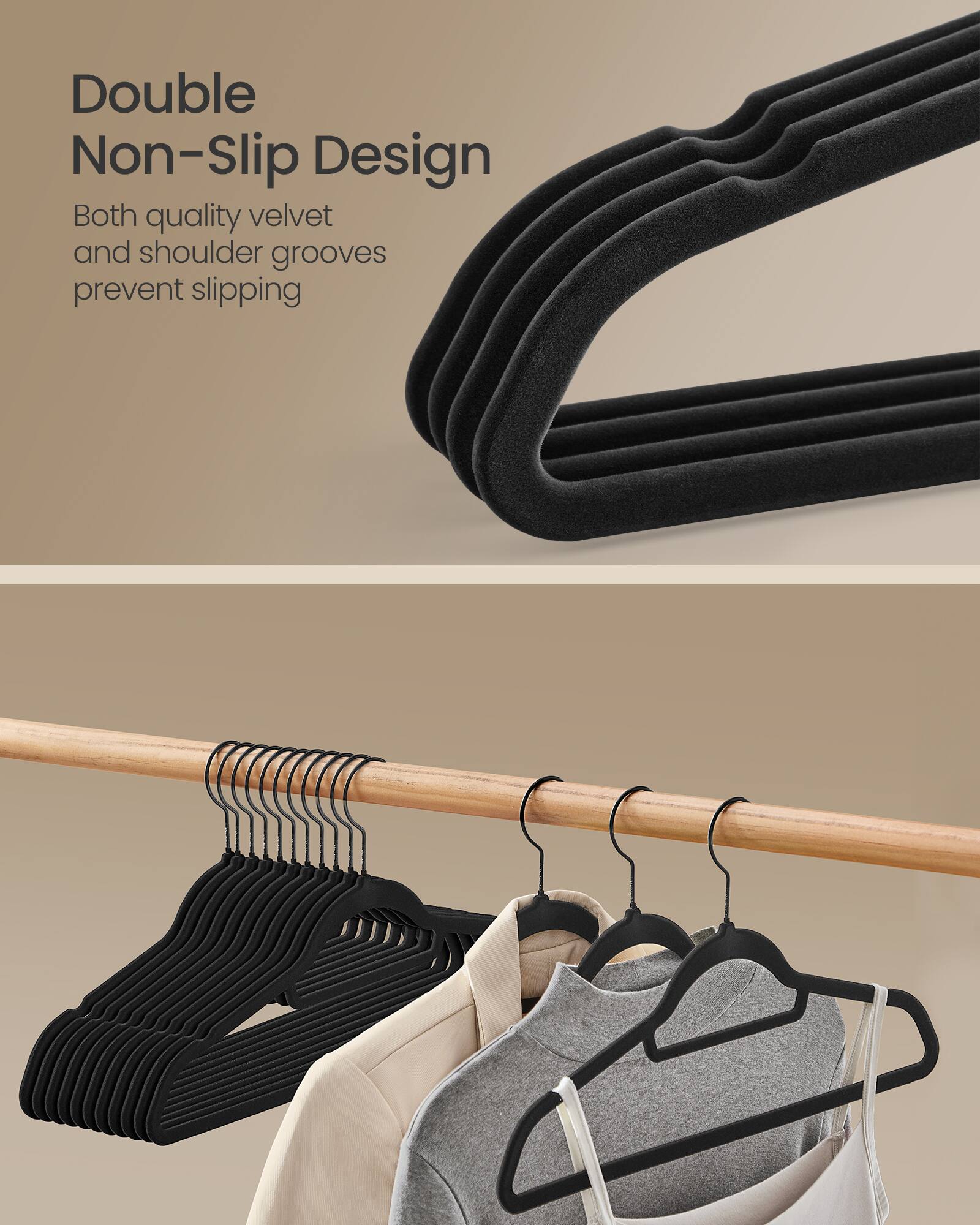Double Non-Slip Design  
Both quality velvet and shoulder grooves prevent slipping