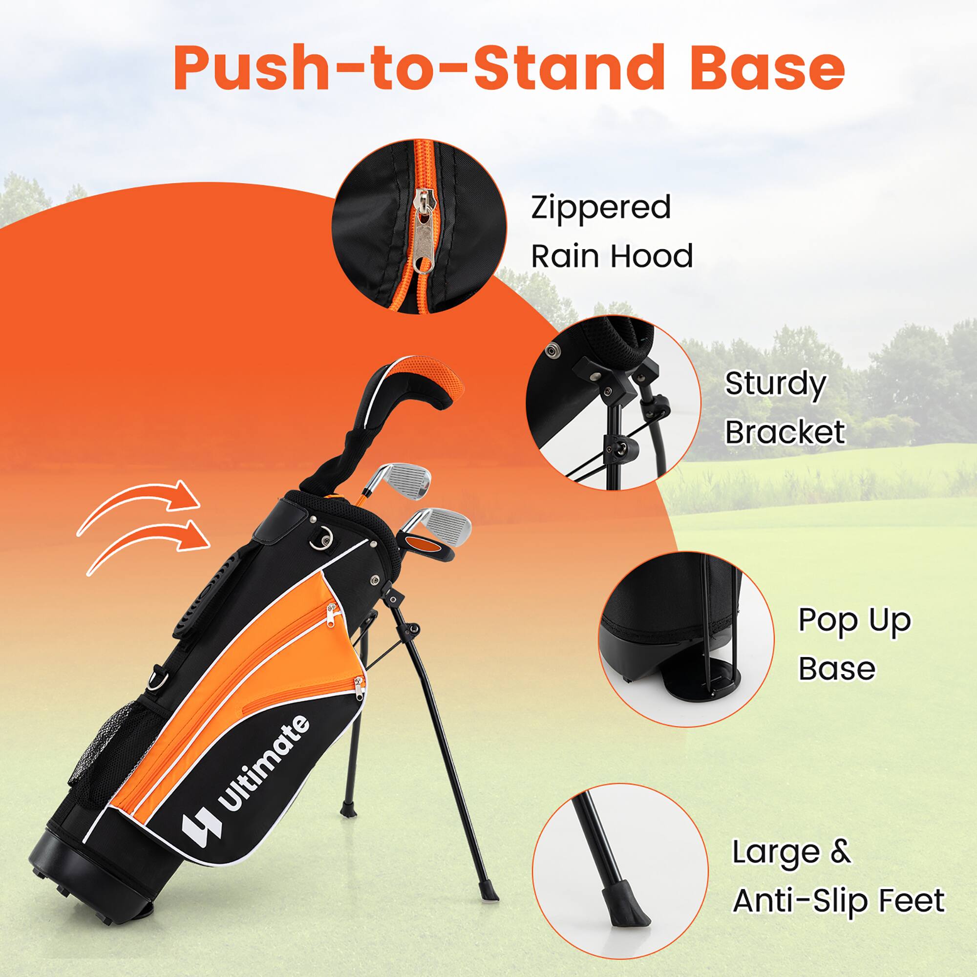 Push-to-Stand Base  
Zippered Rain Hood  
Sturdy Bracket  
Pop Up Base  
Large & Anti-Slip Feet