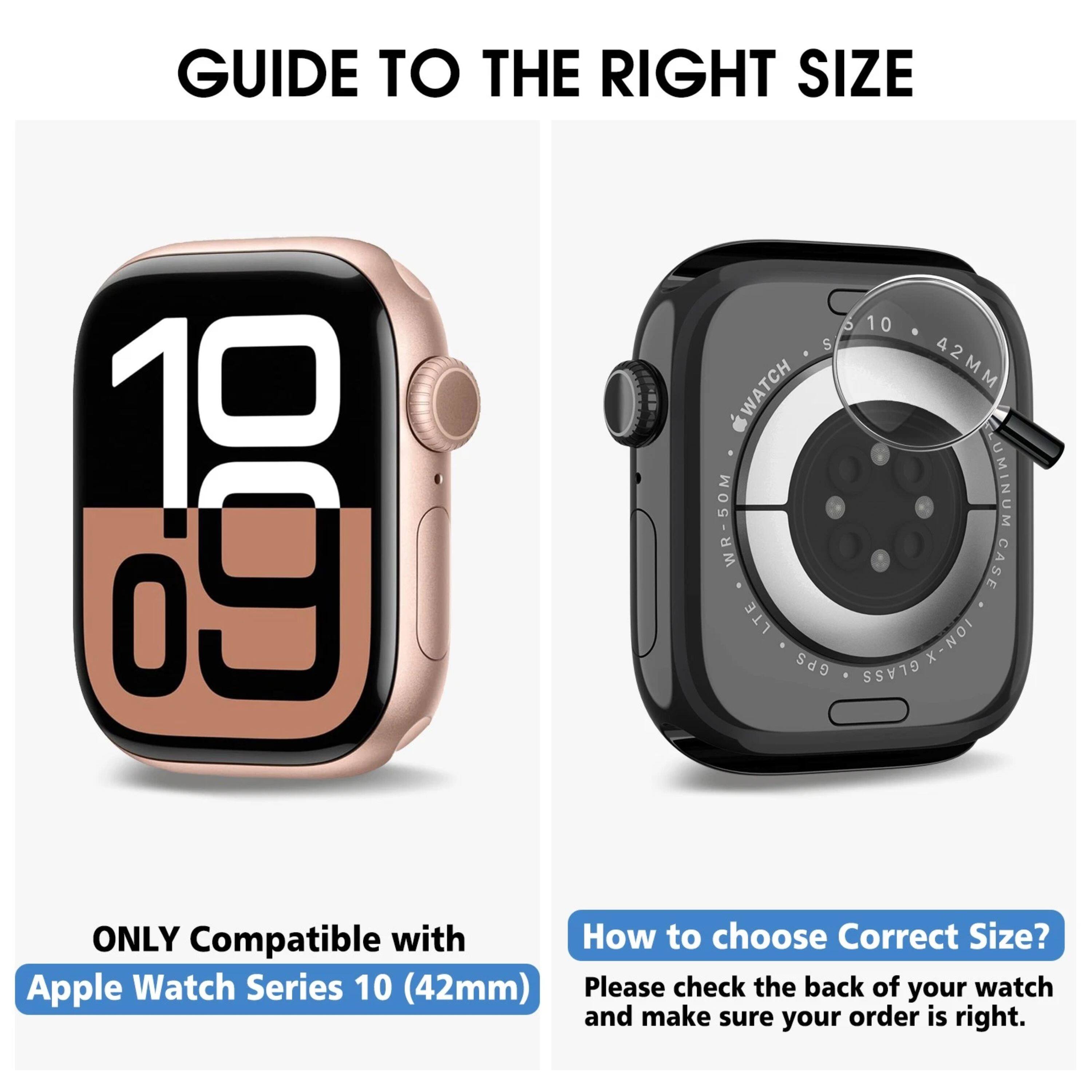 GUIDE TO THE RIGHT SIZE

19 09 5 10 S WATCH 42MM WR-50M ALUMINUM CASE LTE GPS X-NOI GLASS

ONLY Compatible with Apple Watch Series 10 (42mm)

How to choose Correct Size?
Please check the back of your watch and make sure your order is right.
