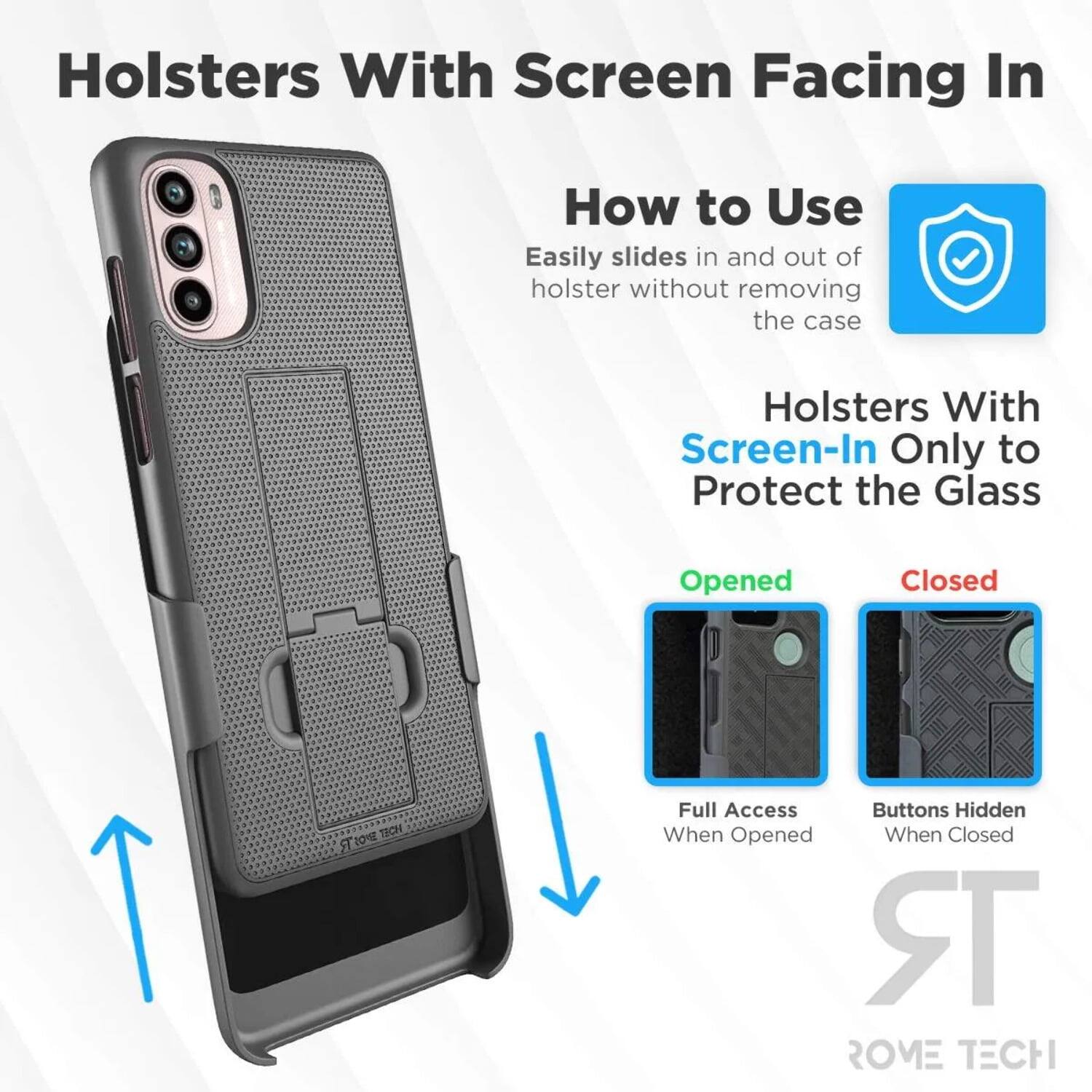 Holsters With Screen Facing In

How to Use
Easily slides in and out of holster without removing the case

Holsters With Screen-In Only to Protect the Glass

Opened
Full Access When Opened

Closed
Buttons Hidden When Closed

SHOS TECH
ROME TECH