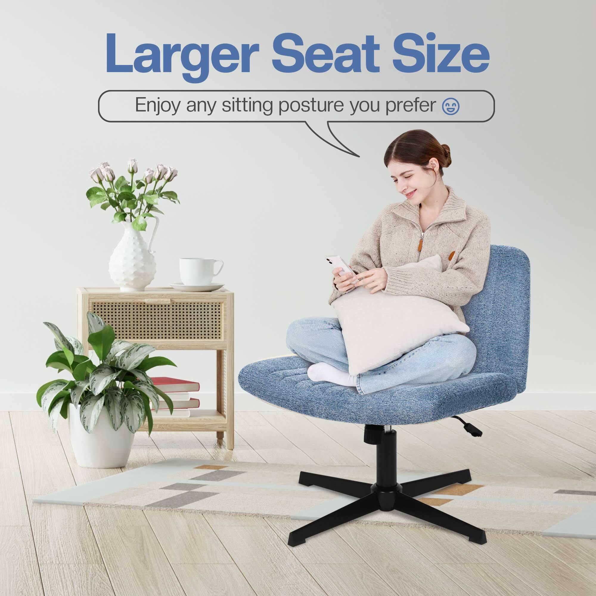 Larger Seat Size  
Enjoy any sitting posture you prefer 😊