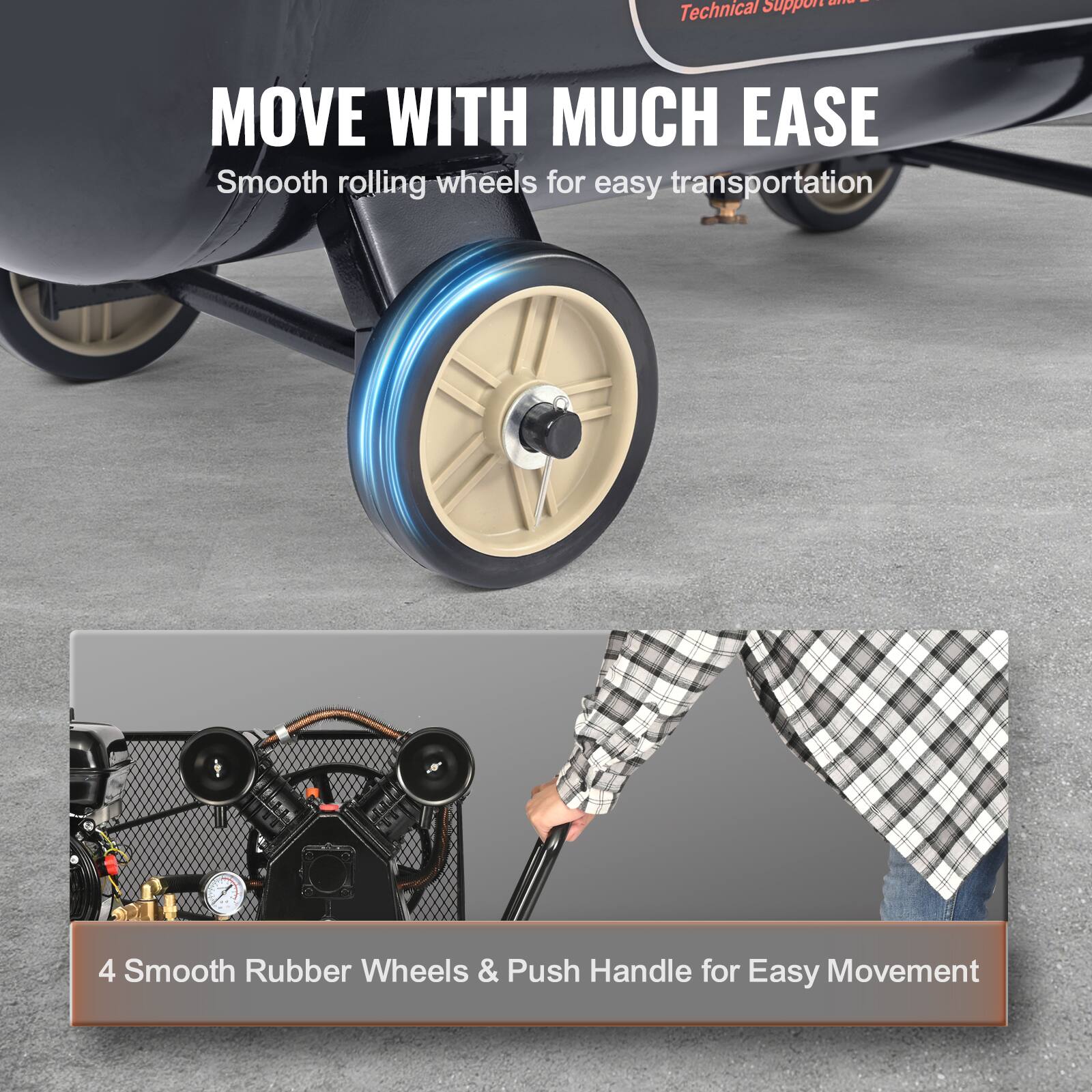 MOVE WITH MUCH EASE  
Smooth rolling wheels for easy transportation  

4 Smooth Rubber Wheels & Push Handle for Easy Movement