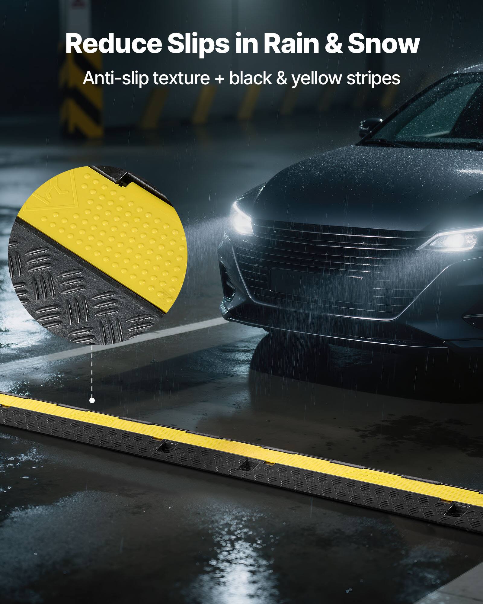 Reduce Slips in Rain & Snow  
Anti-slip texture + black & yellow stripes