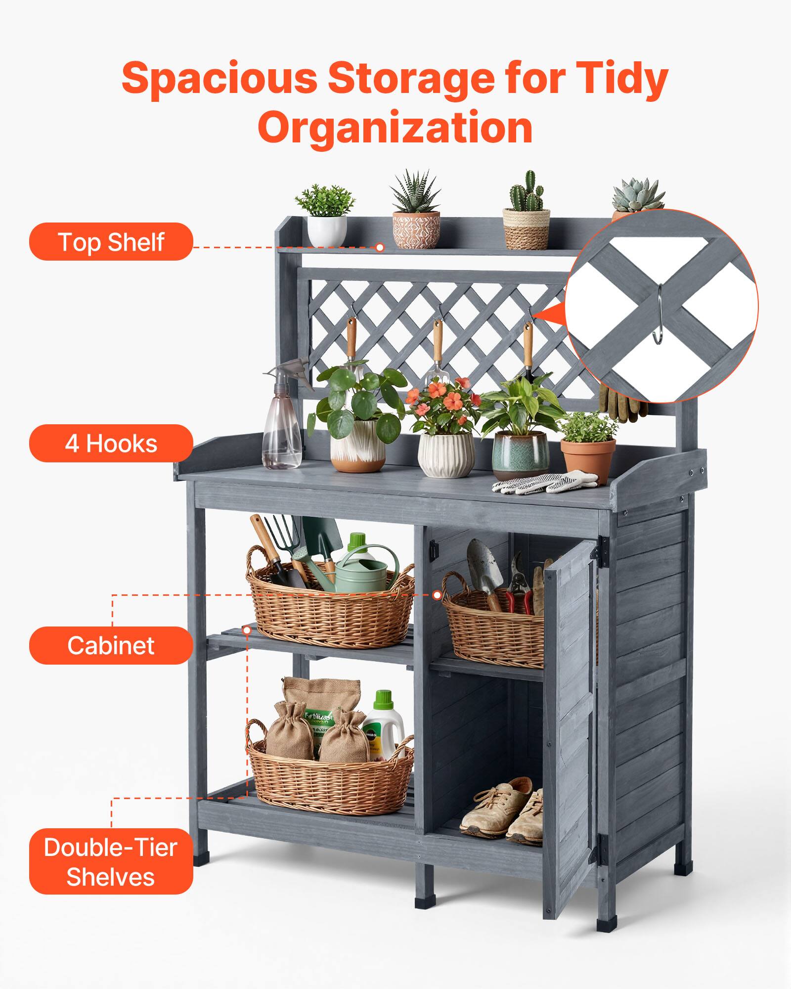 Spacious Storage for Tidy Organization  
Top Shelf  
4 Hooks  
Cabinet  
Double-Tier Shelves