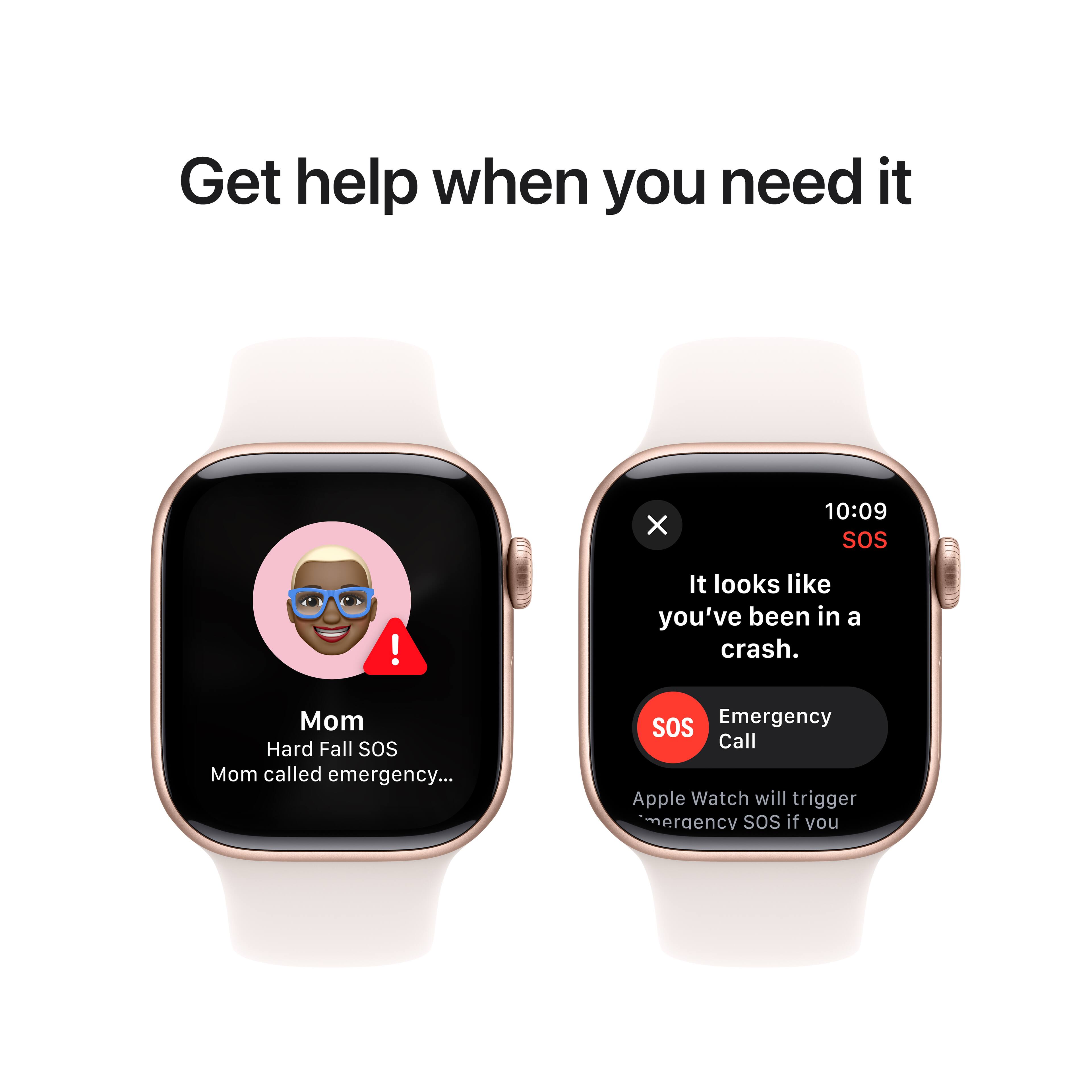 Get help when you need it. It looks like you've been in a crash. Mom called emergency. SOS! Apple Watch will trigger emergency SOS if you need it.