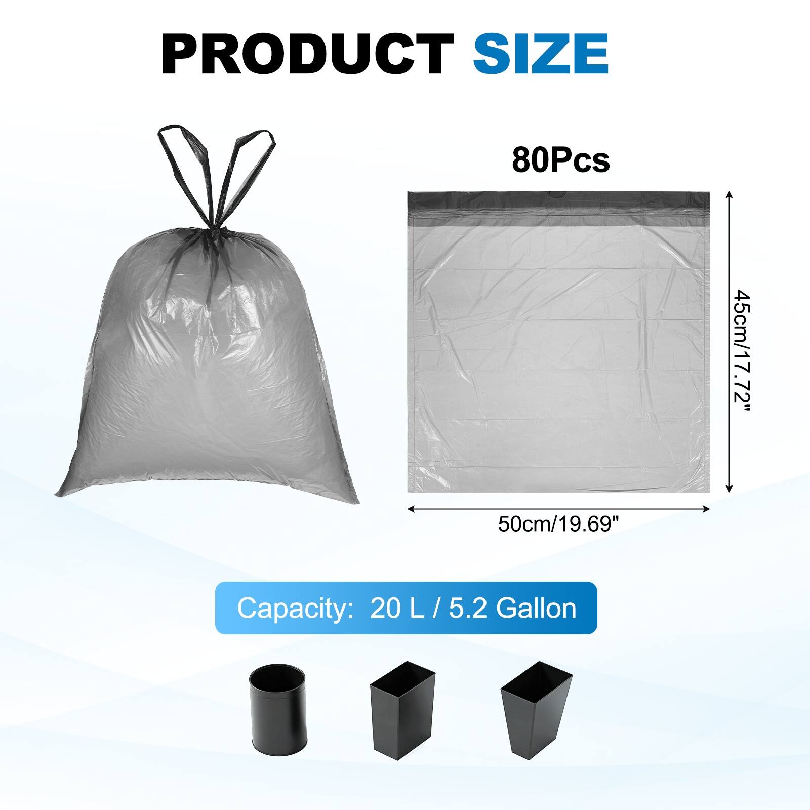 PRODUCT SIZE  
80Pcs  
45cm/17.72" x 72" x 50cm/19.69"  
Capacity: 20 L / 5.2 Gallon