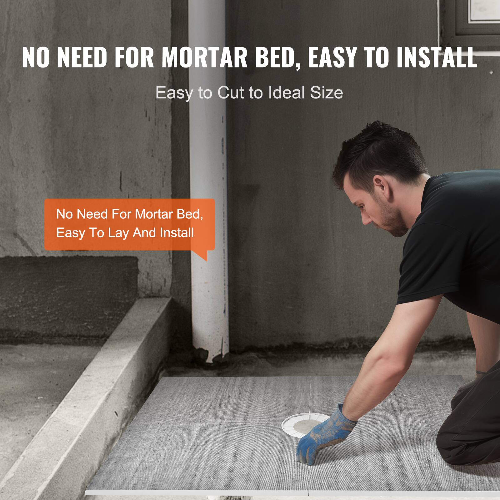 NO NEED FOR MORTAR BED, EASY TO INSTALL  
Easy to Cut to Ideal Size  

No Need For Mortar Bed, Easy To Lay And Install