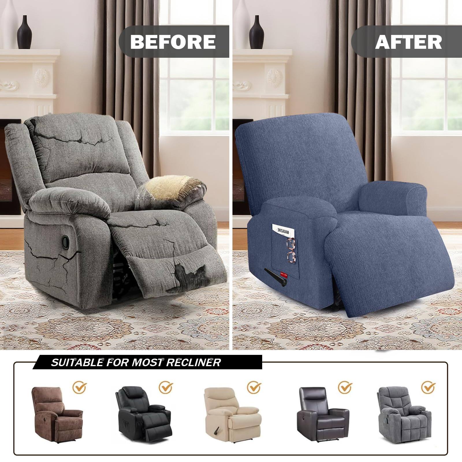 BEFORE  
AFTER  

SUITABLE FOR MOST RECLINER