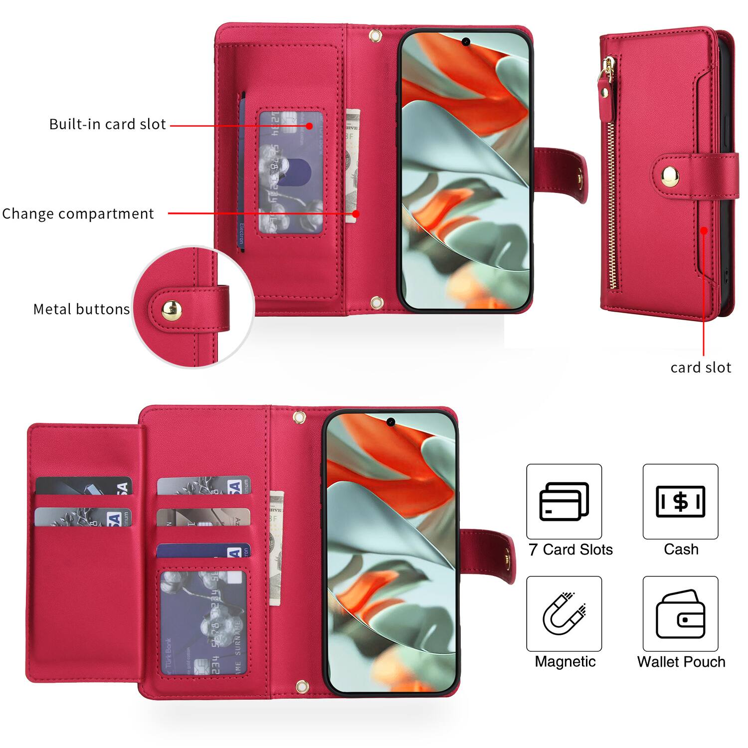 Built-in card slot  
Change compartment  
Metal buttons  

Card slot  

7 Card Slots  
Cash  
Magnetic  
Wallet Pouch