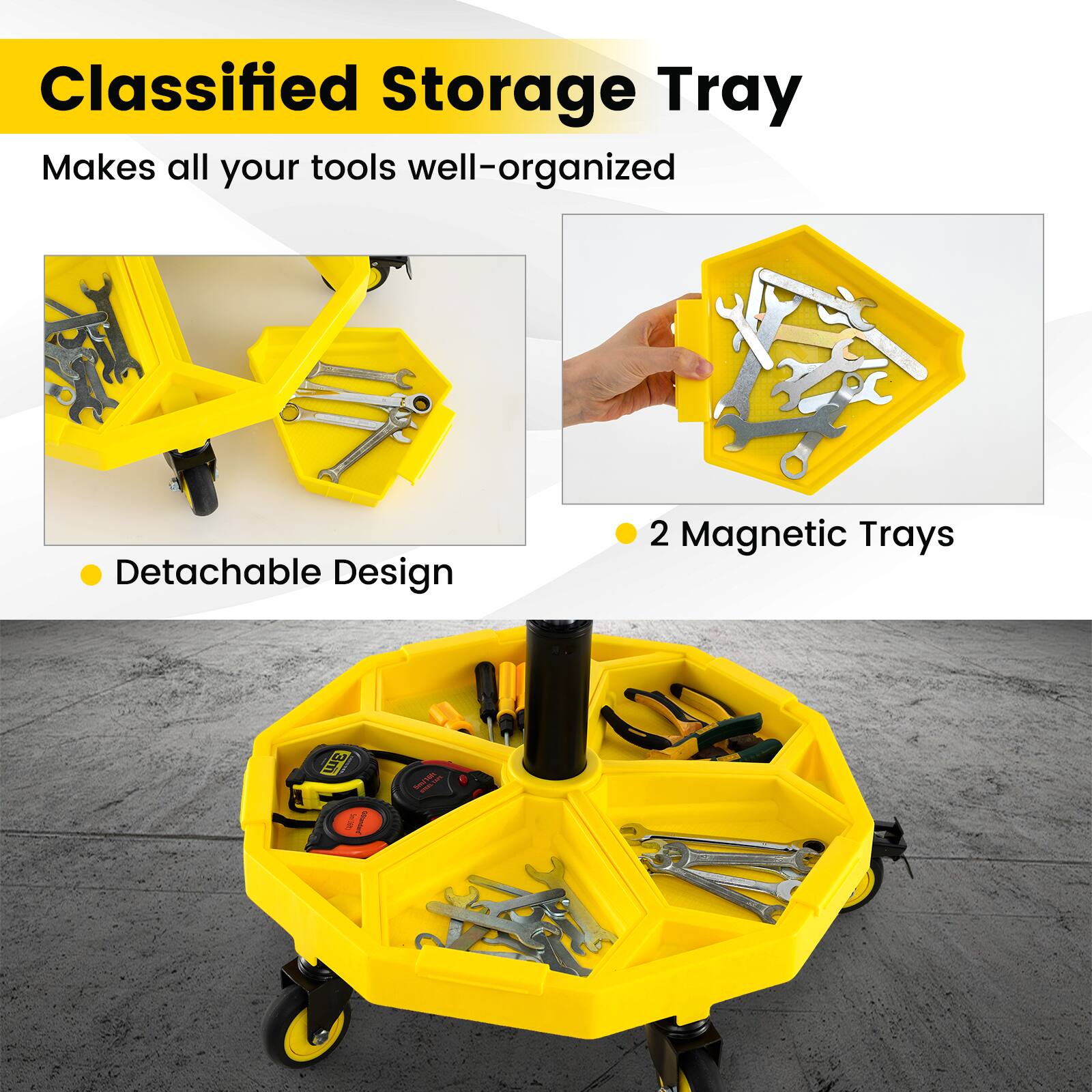 Classified Storage Tray
Makes all your tools well-organized
Detachable Design
2 Magnetic Trays