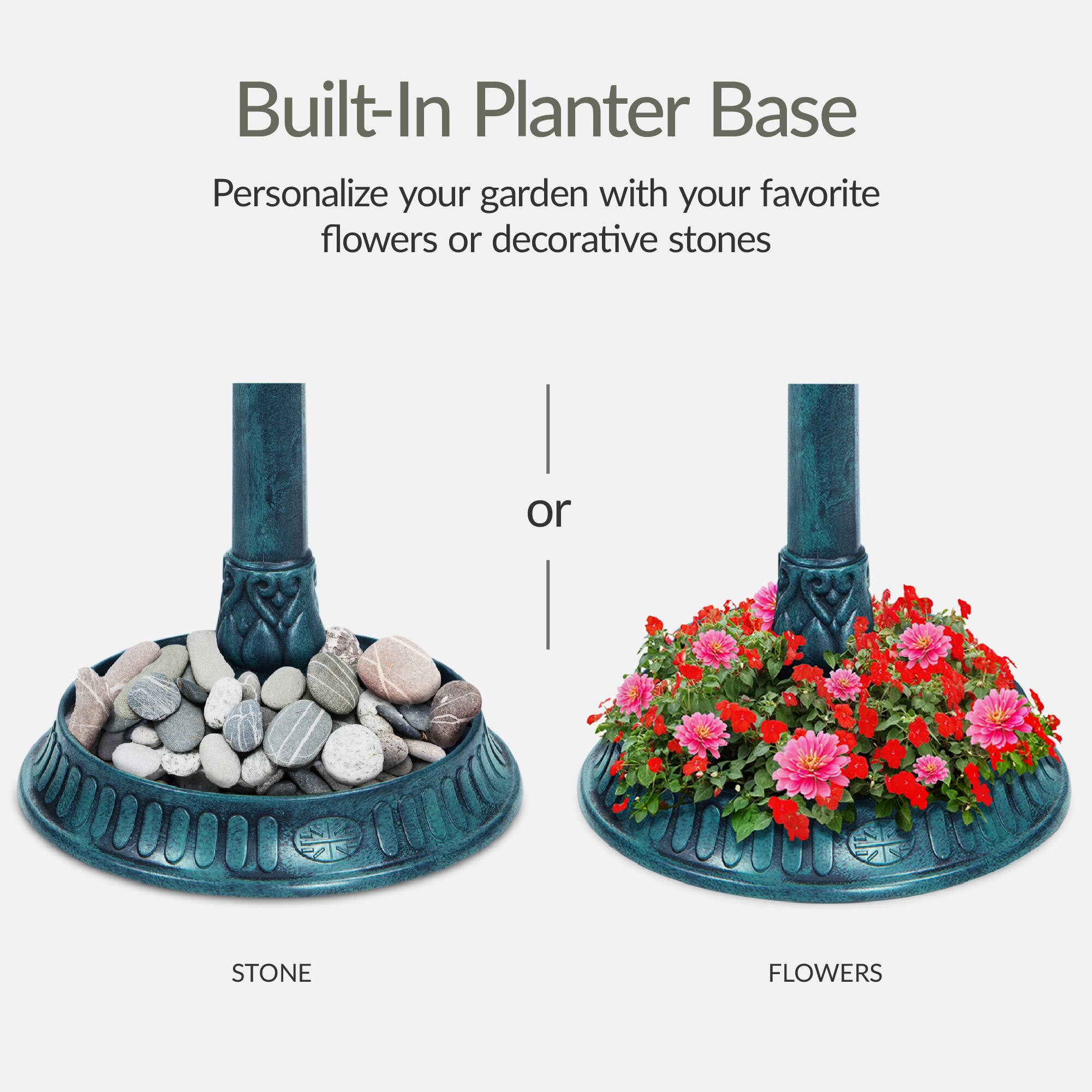 Built-In Planter Base

Personalize your garden with your favorite flowers or decorative stones

STONE

or

FLOWERS