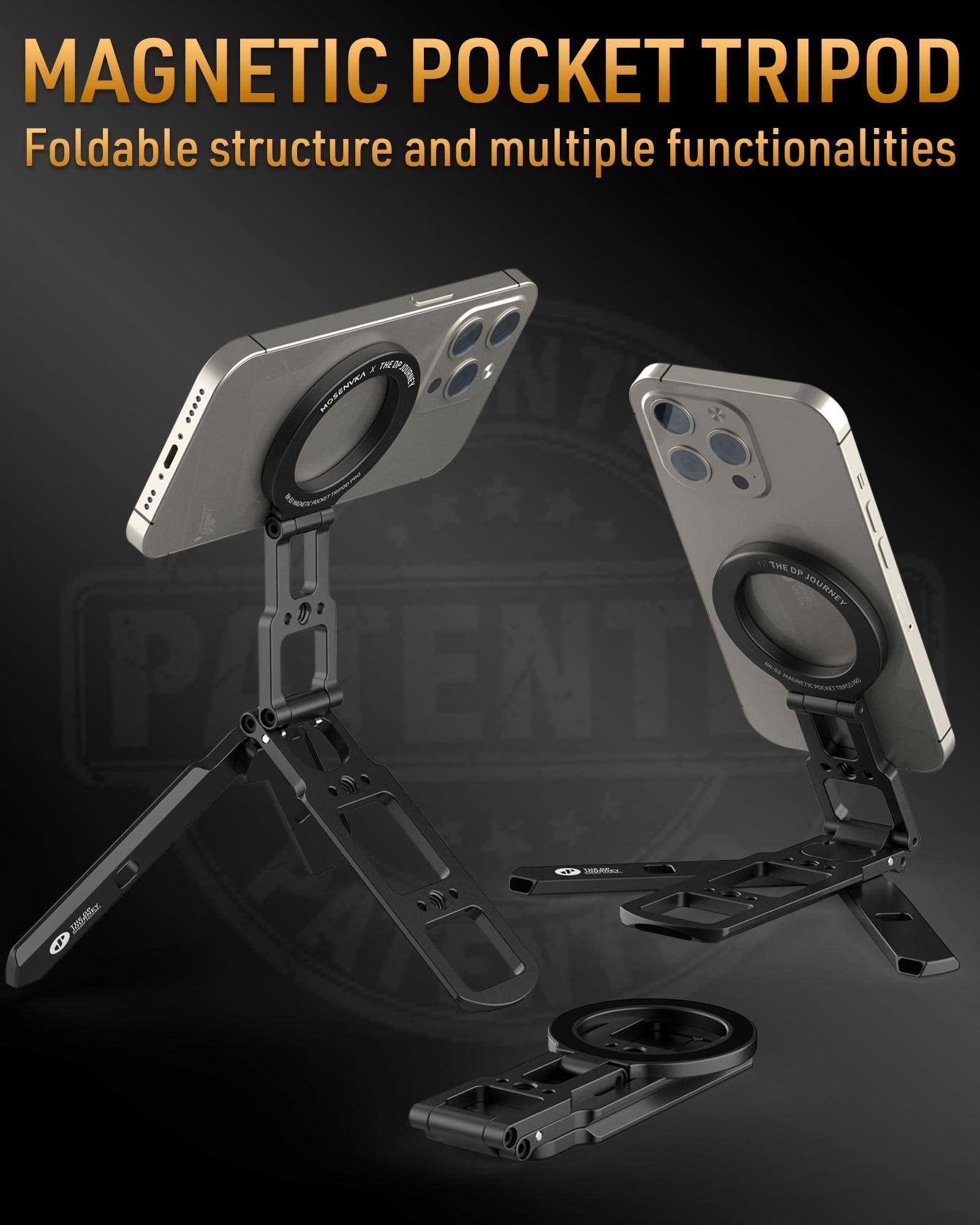 MAGNETIC POCKET TRIPOD  
Foldable structure and multiple functionalities