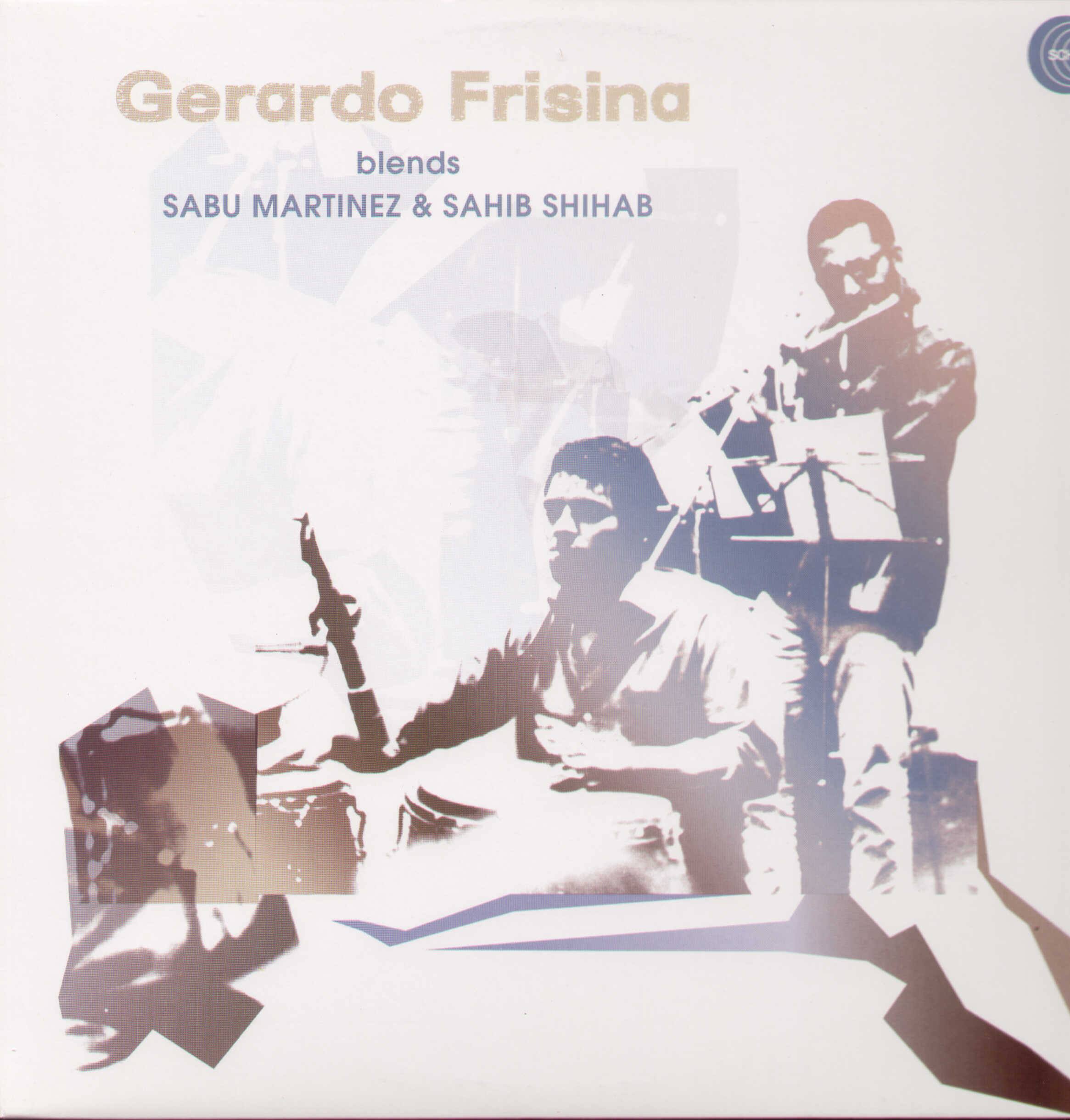 

Gerardo Frisina Blends Sabu Martinez & Sahib Shihab [LP] - VINYL