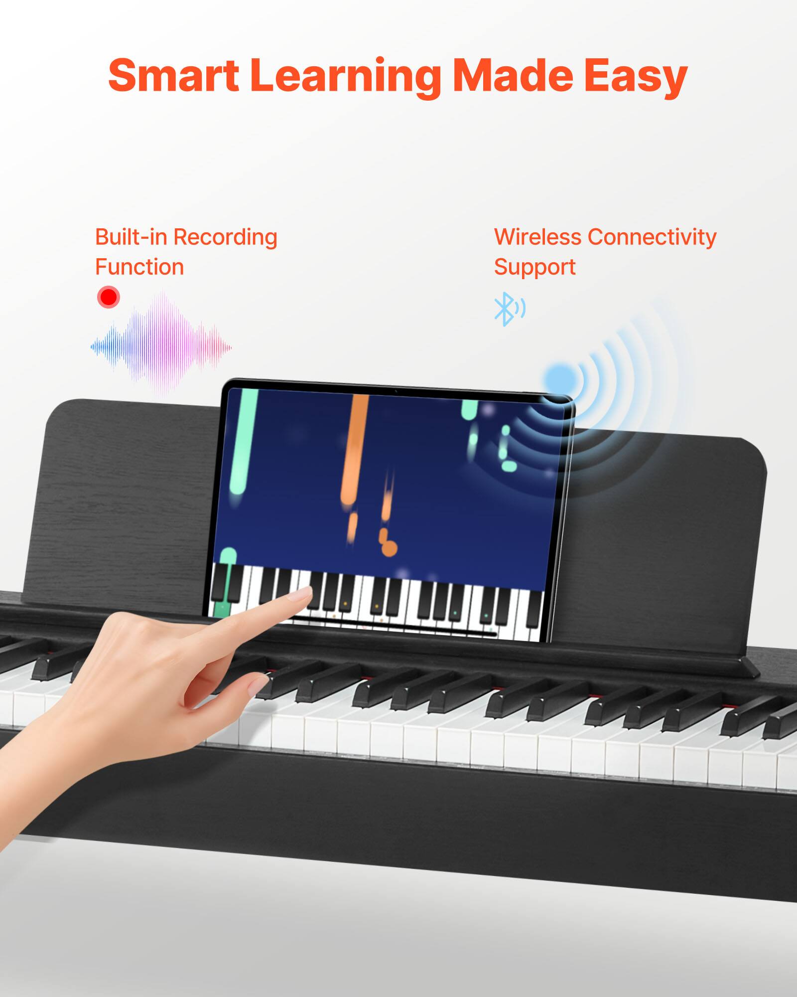 Smart Learning Made Easy

Built-in Recording Function

Wireless Connectivity Support