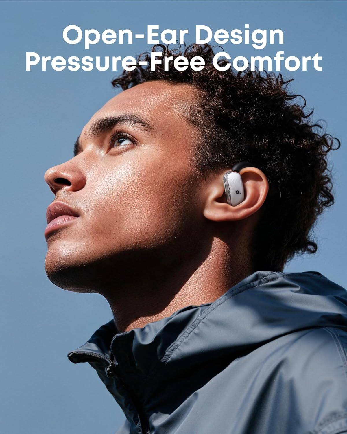 Open-Ear Design  
Pressure-Free Comfort